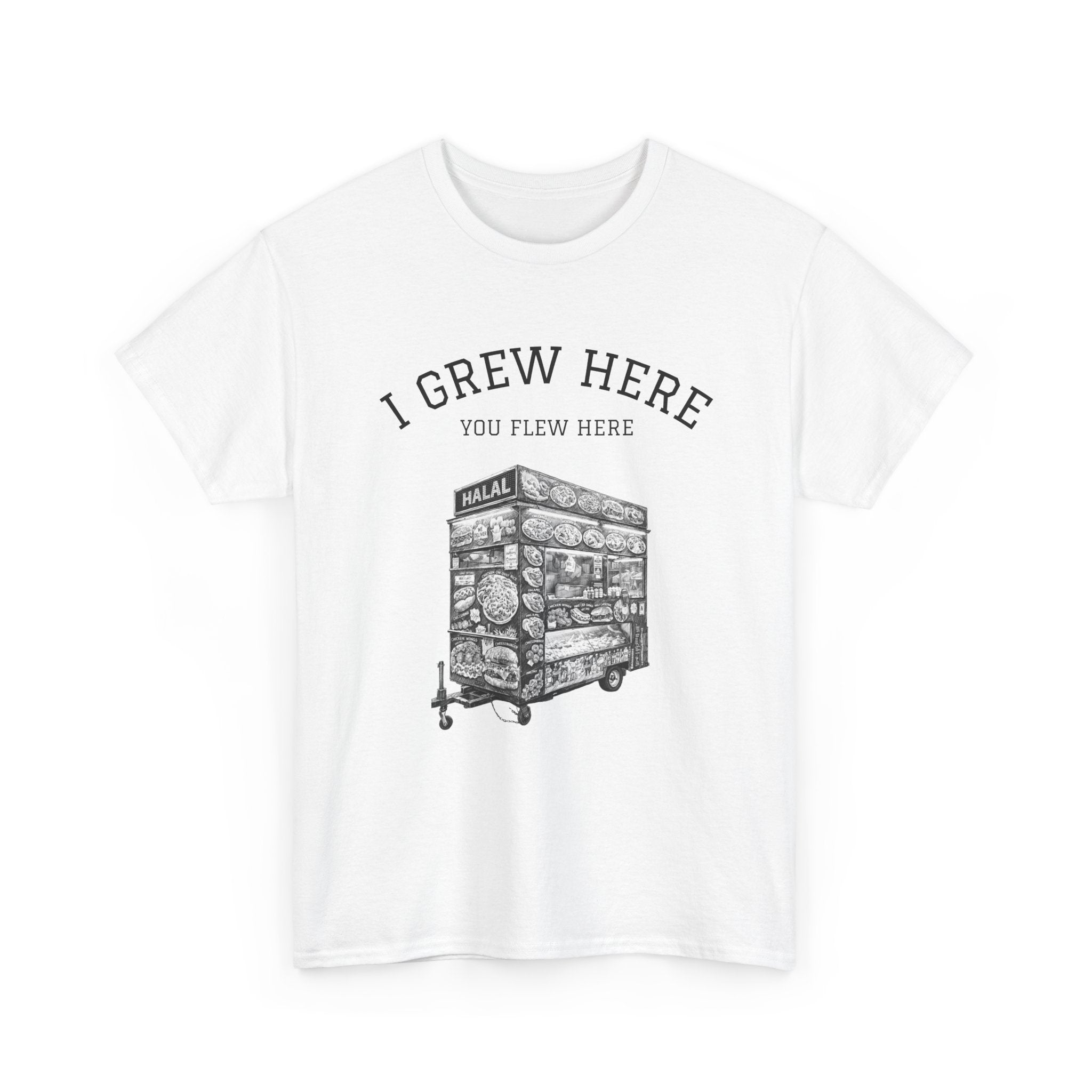 NYC Halal Food Cart Tee | New York I Grew Here You Flew Here T-Shirt