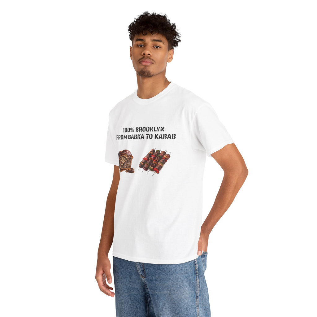 100% Brooklyn From Babka To Kabab T-Shirt | NYC Foodie Tee