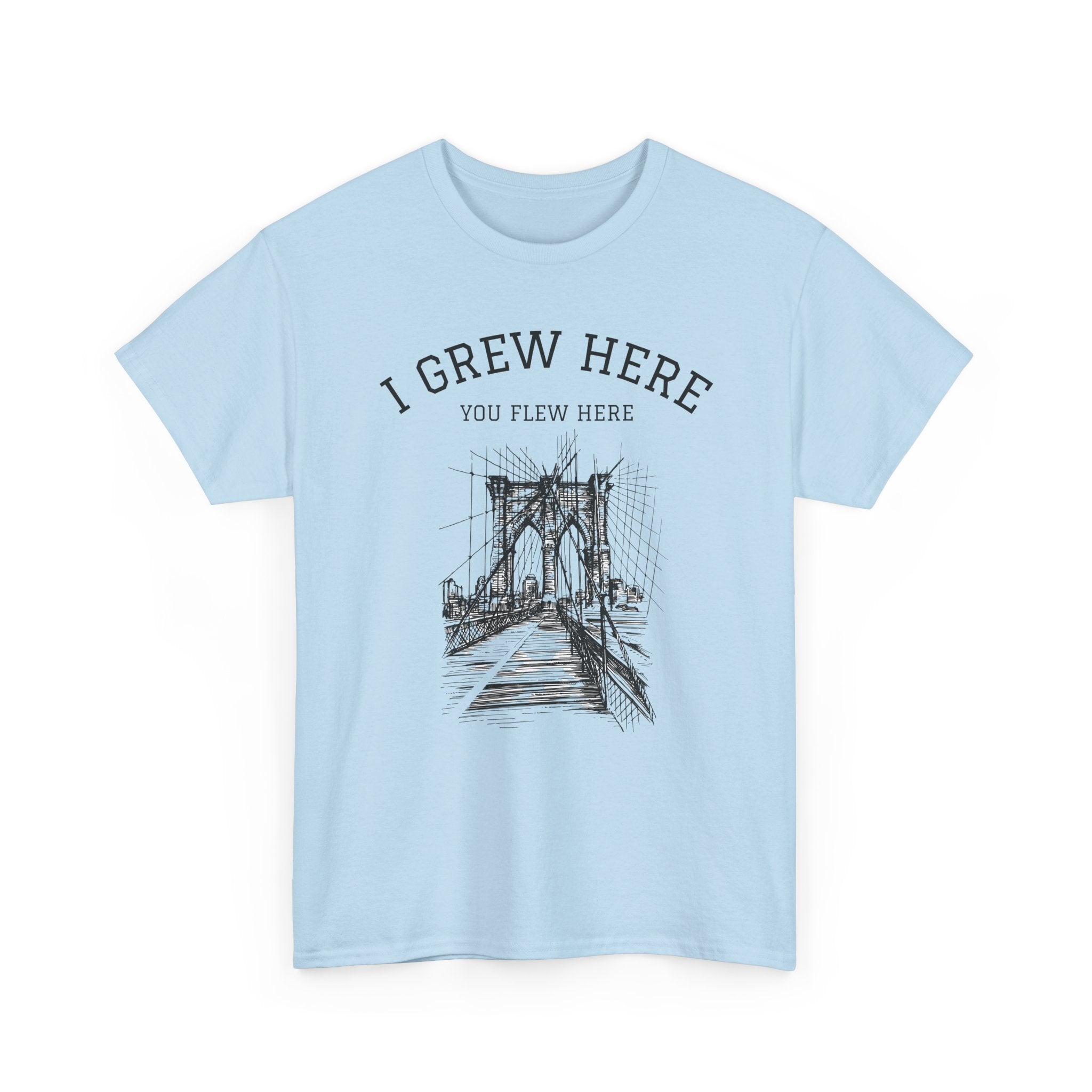 Brooklyn Bridge T-Shirt | I Grew Here You Flew Here New York Tee