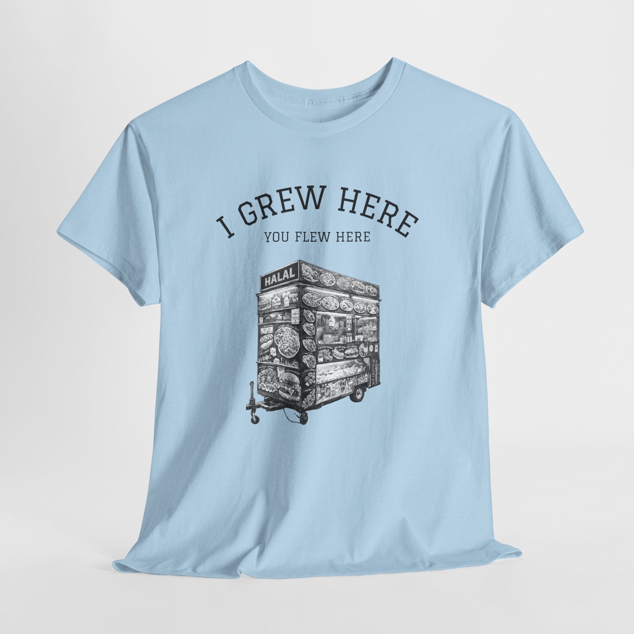 Halal Food Cart Tee | New York I Grew Here You Flew Here T-Shirt