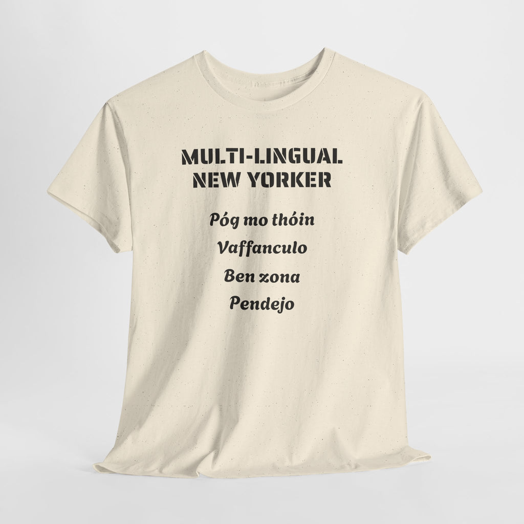 Multi-lingual New Yorker T-Shirt   NYC Polygot Linguist Gag Gift Tee