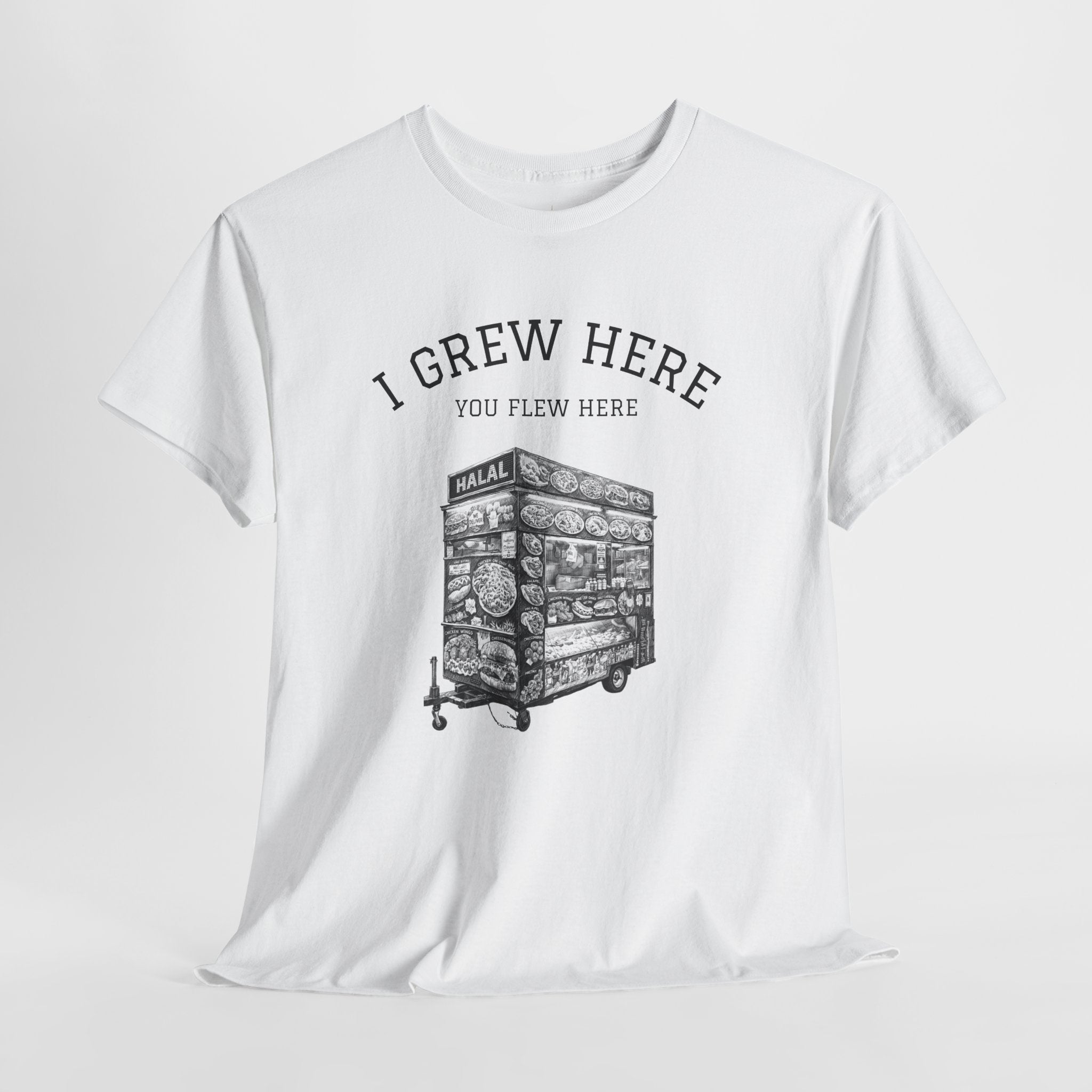 NYC Halal Food Cart Tee | New York I Grew Here You Flew Here T-Shirt