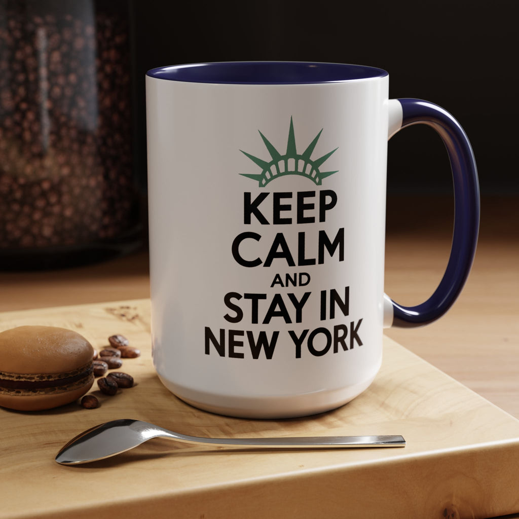 Keep Calm and Stay in New York Accent Coffee Mug 11oz + 15oz
