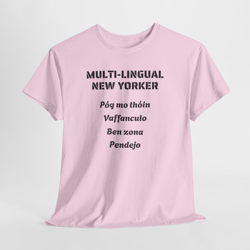 Multi-lingual New Yorker T-Shirt   NYC Polygot Linguist Gag Gift Tee