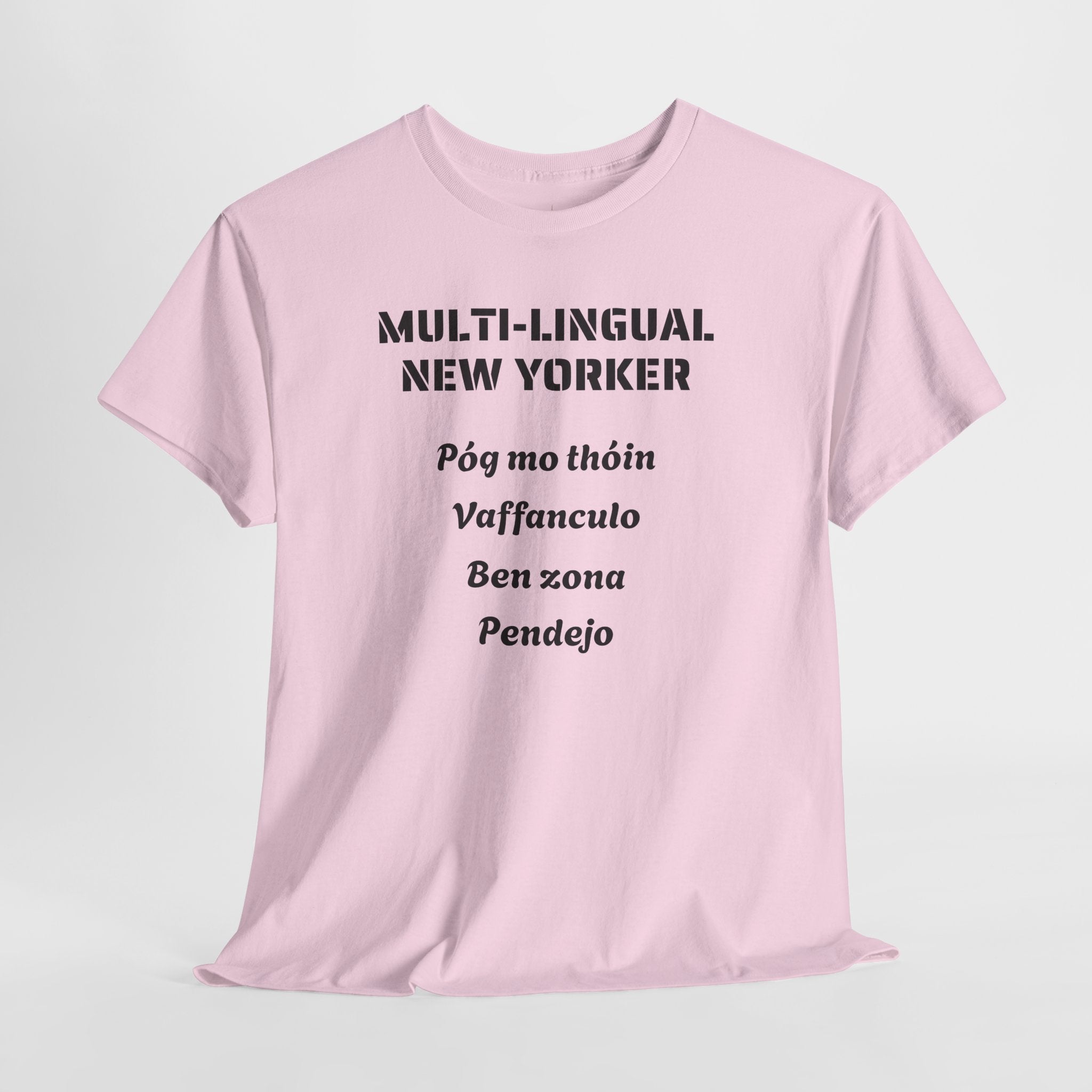 Multi-lingual New Yorker T-Shirt   NYC Polygot Linguist Gag Gift Tee