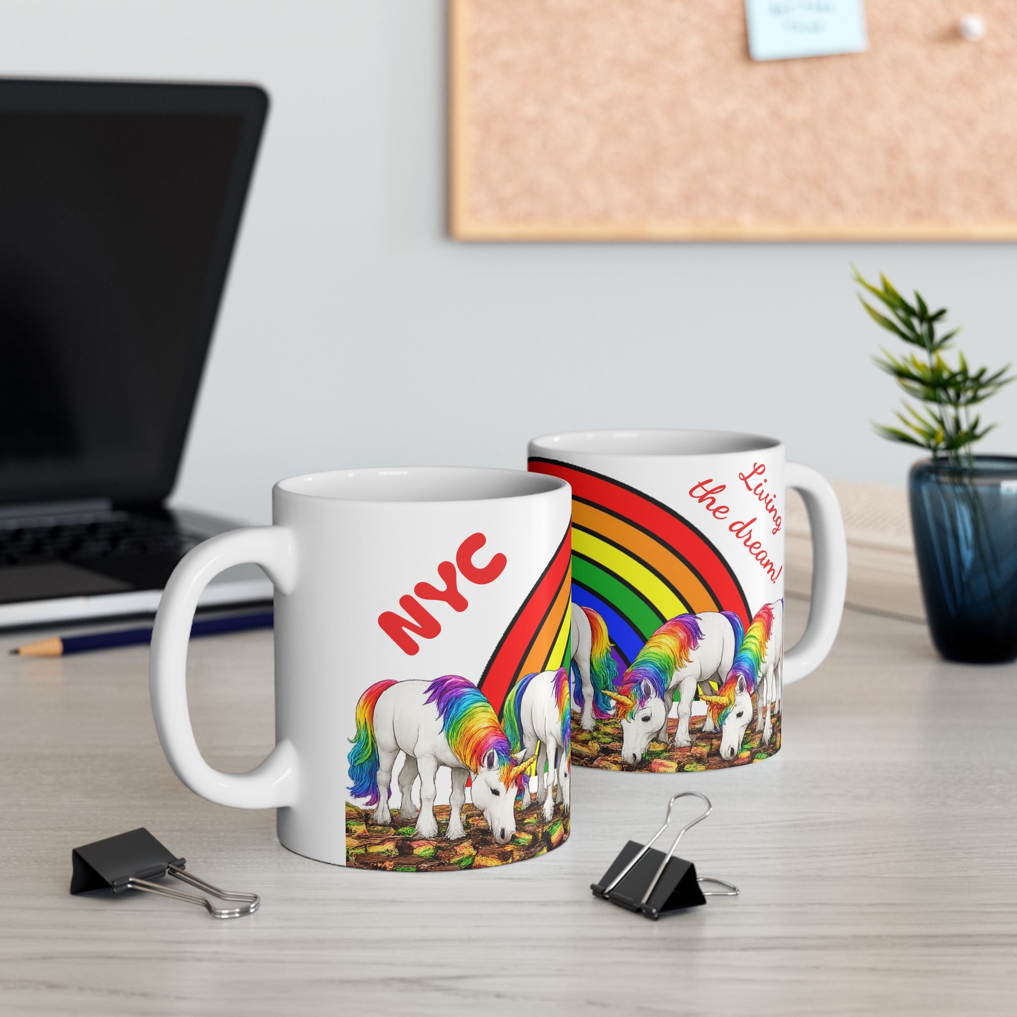 NYC Living the Dream Rainbow Unicorn Mug —  Rainbow Cookies New York Is a Fairy Tale Ceramic Coffee Cup