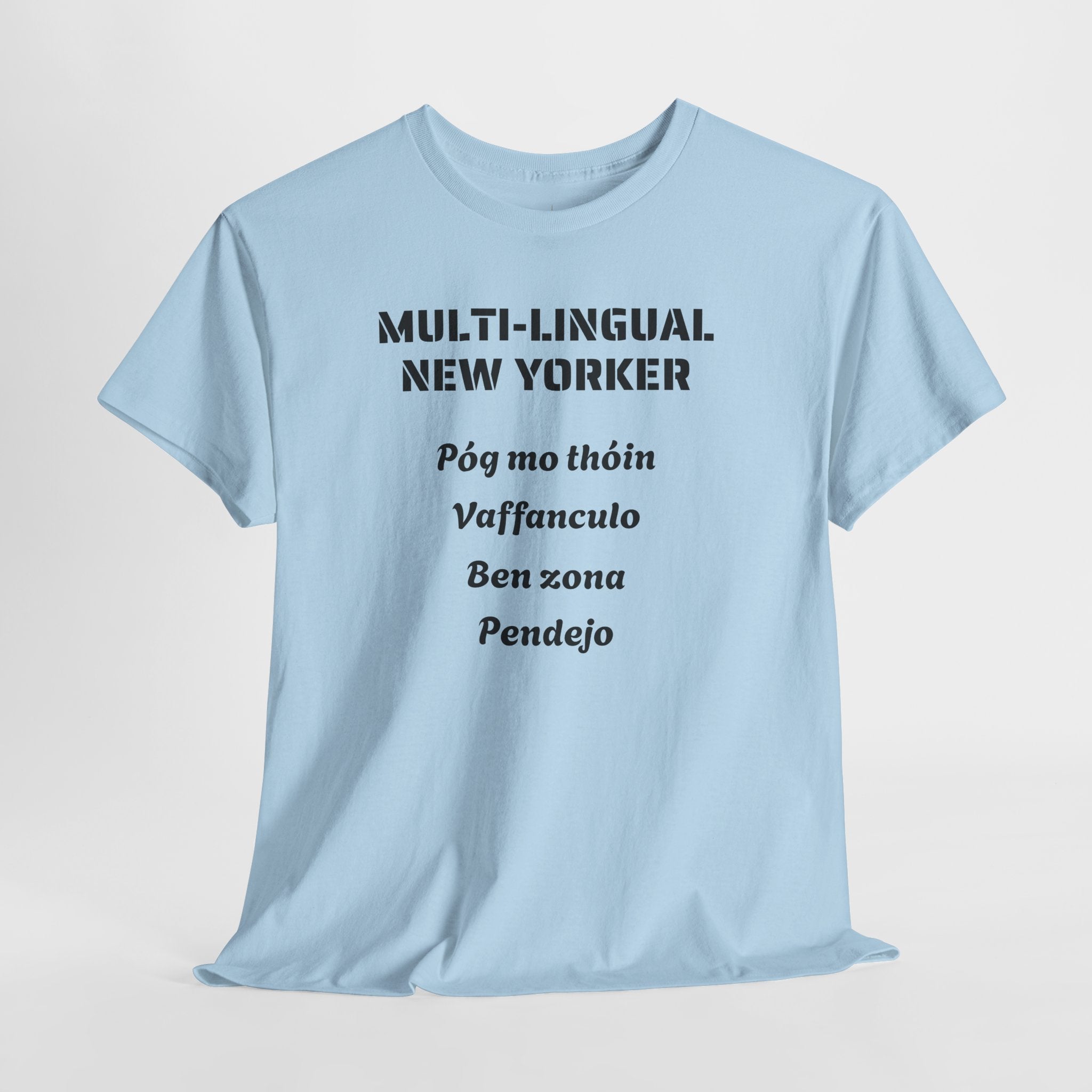 Multi-lingual New Yorker T-Shirt   NYC Polygot Linguist Gag Gift Tee