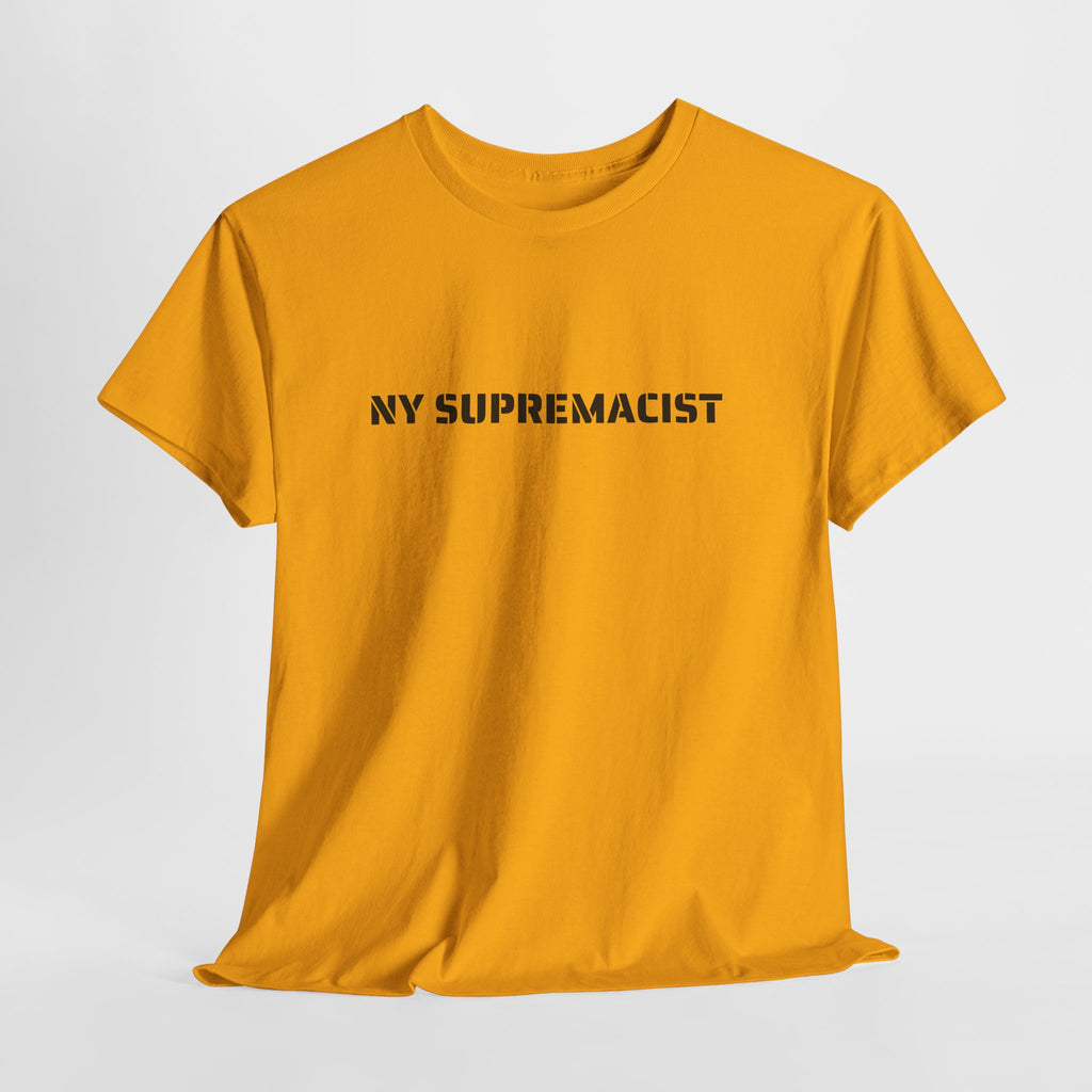 NY Supremacist T-Shirt   NYC Gift Tee