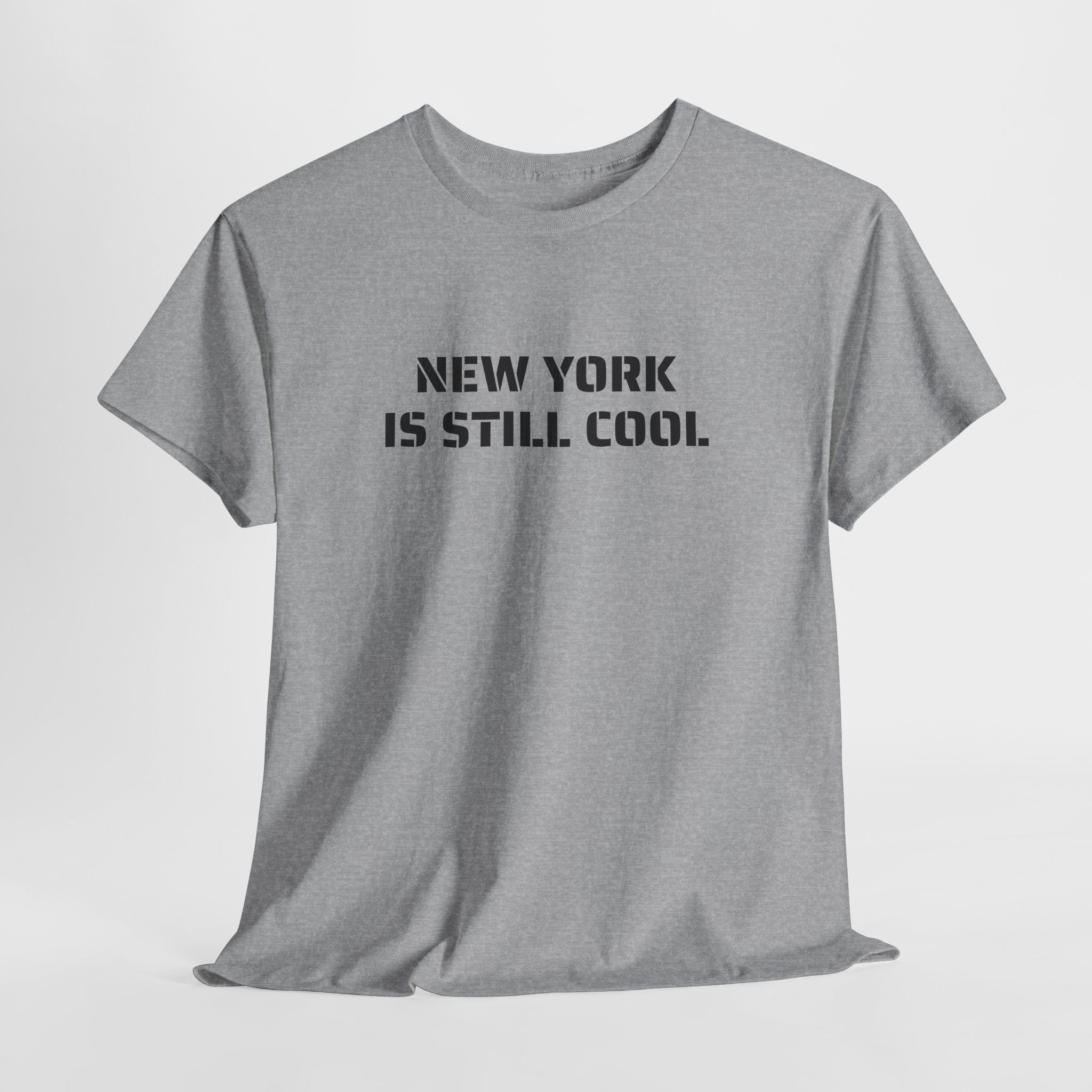 New York Is Still Cool T-Shirt   NYC Gift Tee
