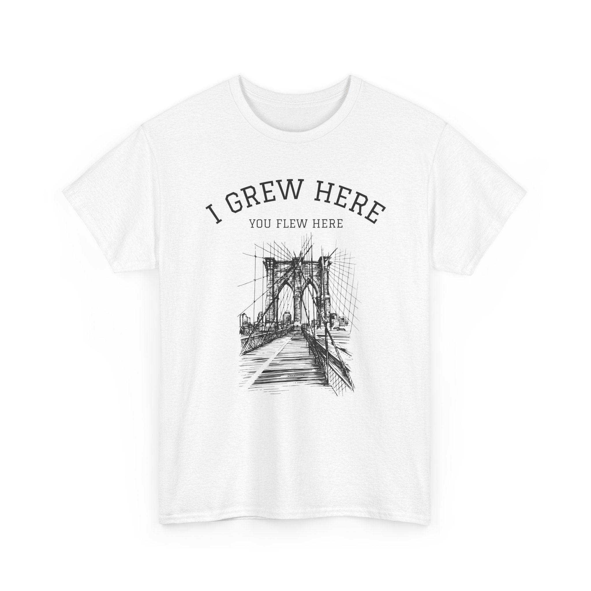 Brooklyn Bridge T-Shirt | I Grew Here You Flew Here New York Tee