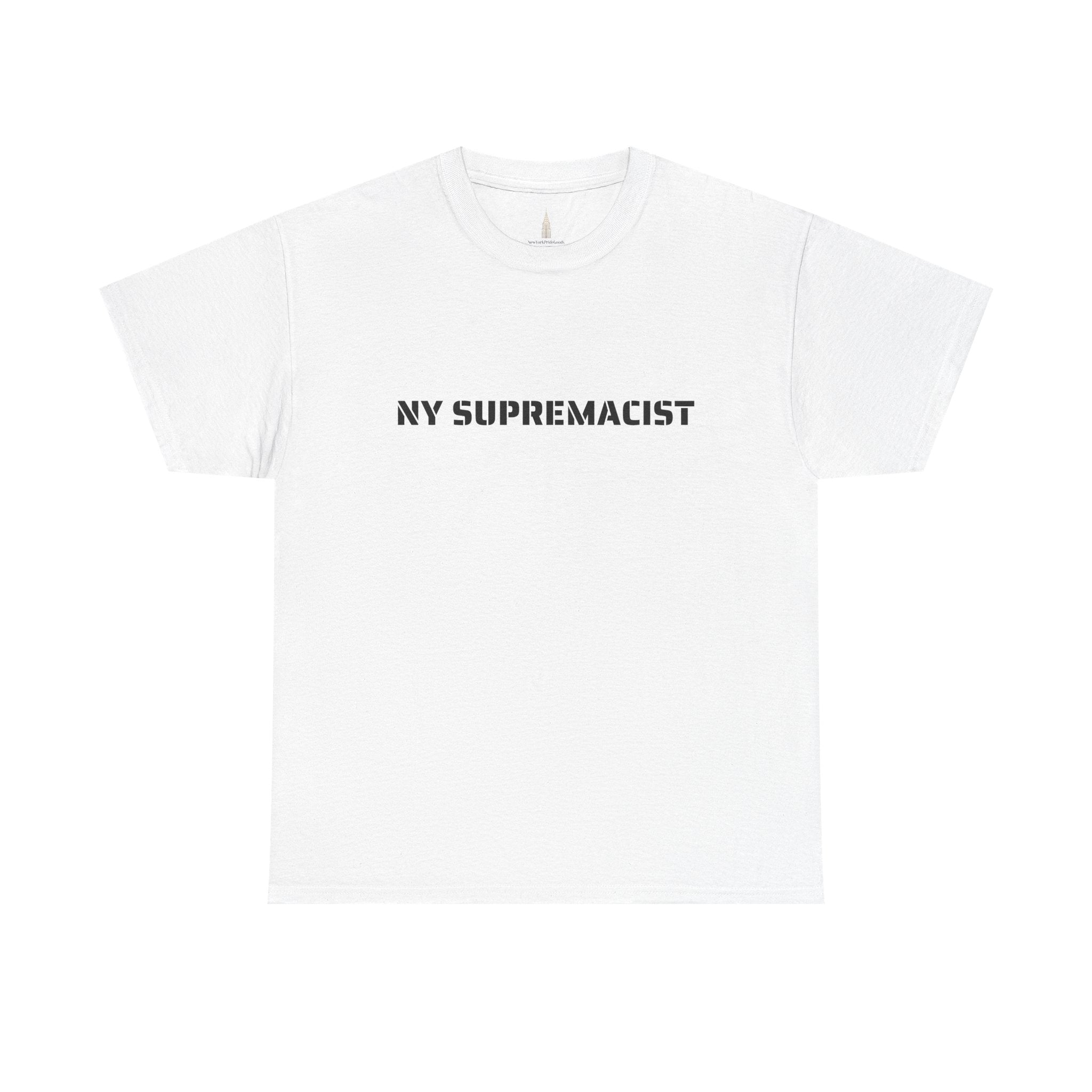 NY Supremacist T-Shirt   NYC Gift Tee
