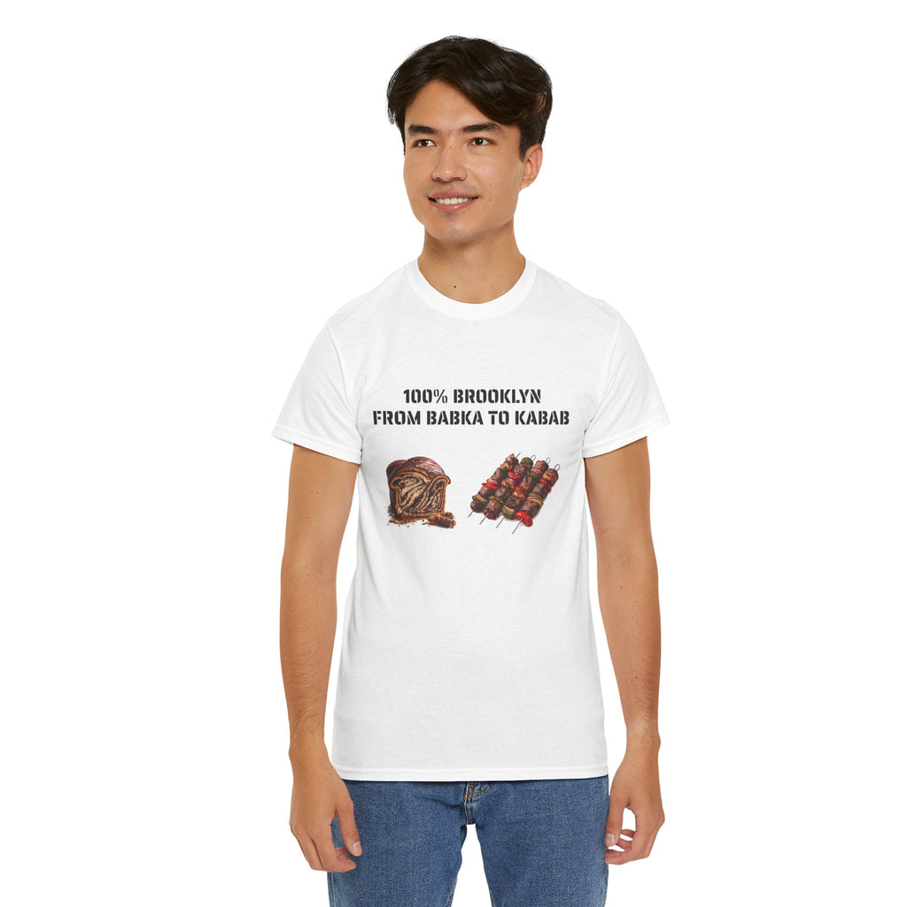 100% Brooklyn From Babka To Kabab T-Shirt | NYC Foodie Tee