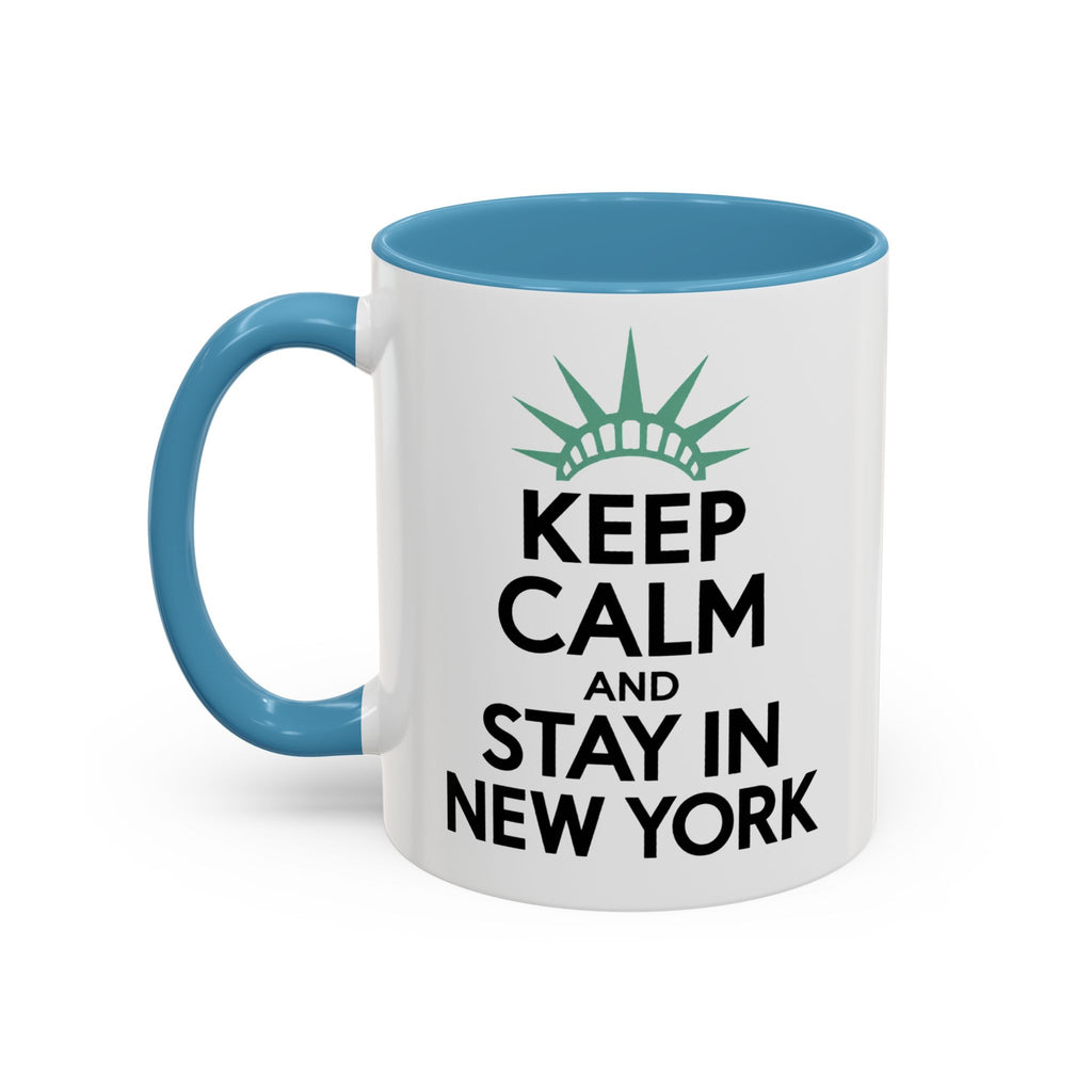 Keep Calm and Stay in New York Accent Coffee Mug 11oz + 15oz