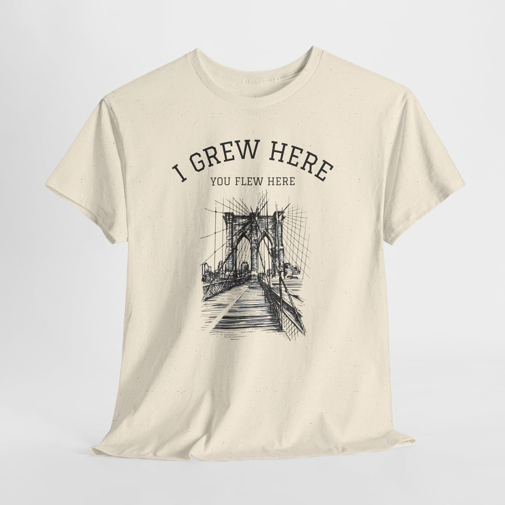 Brooklyn Bridge T-Shirt | I Grew Here You Flew Here New York Tee