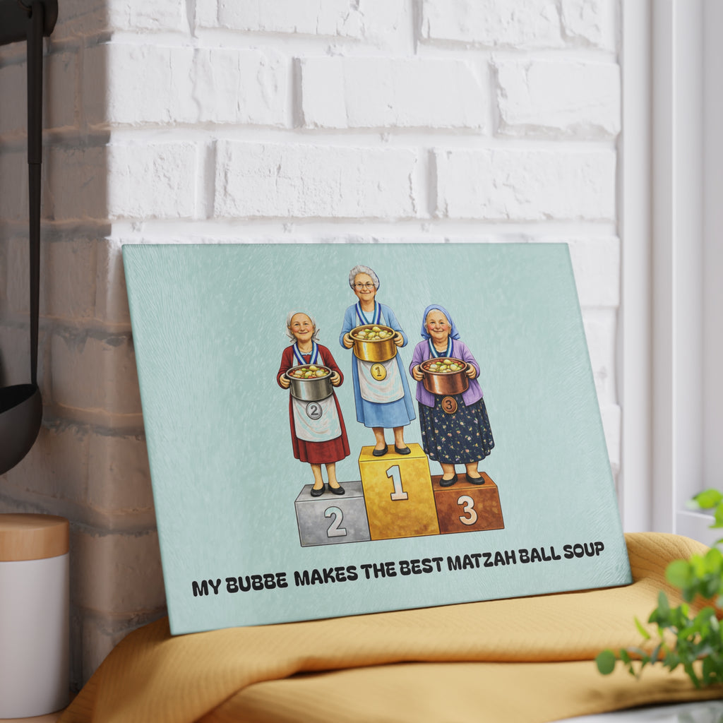 My Bubbe Makes the Best Matzah Ball Soup Glass Cutting Board | Grandma Kosher Soup Competition Kitchen Decor
