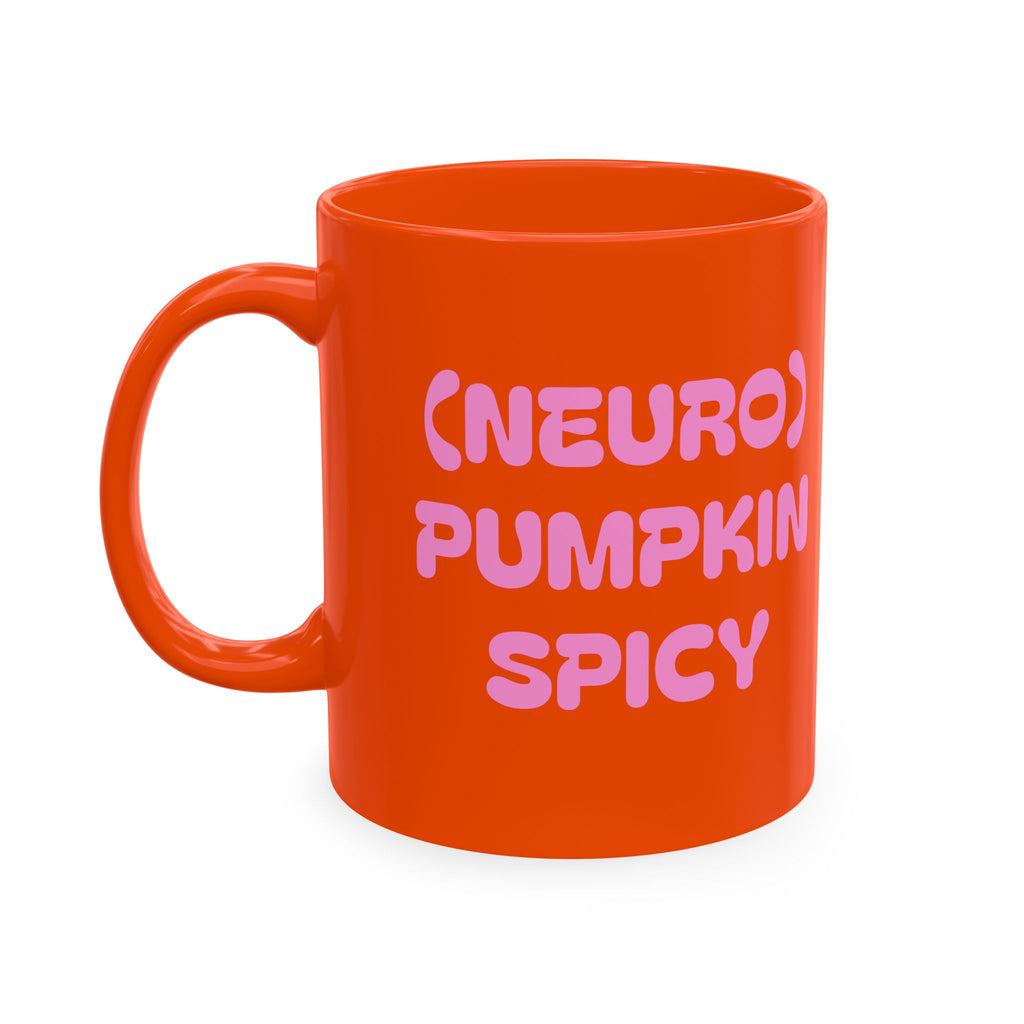 (Neuro) Pumpkin Spicy Ceramic Mug — Bright Orange Fall Coffee Cup