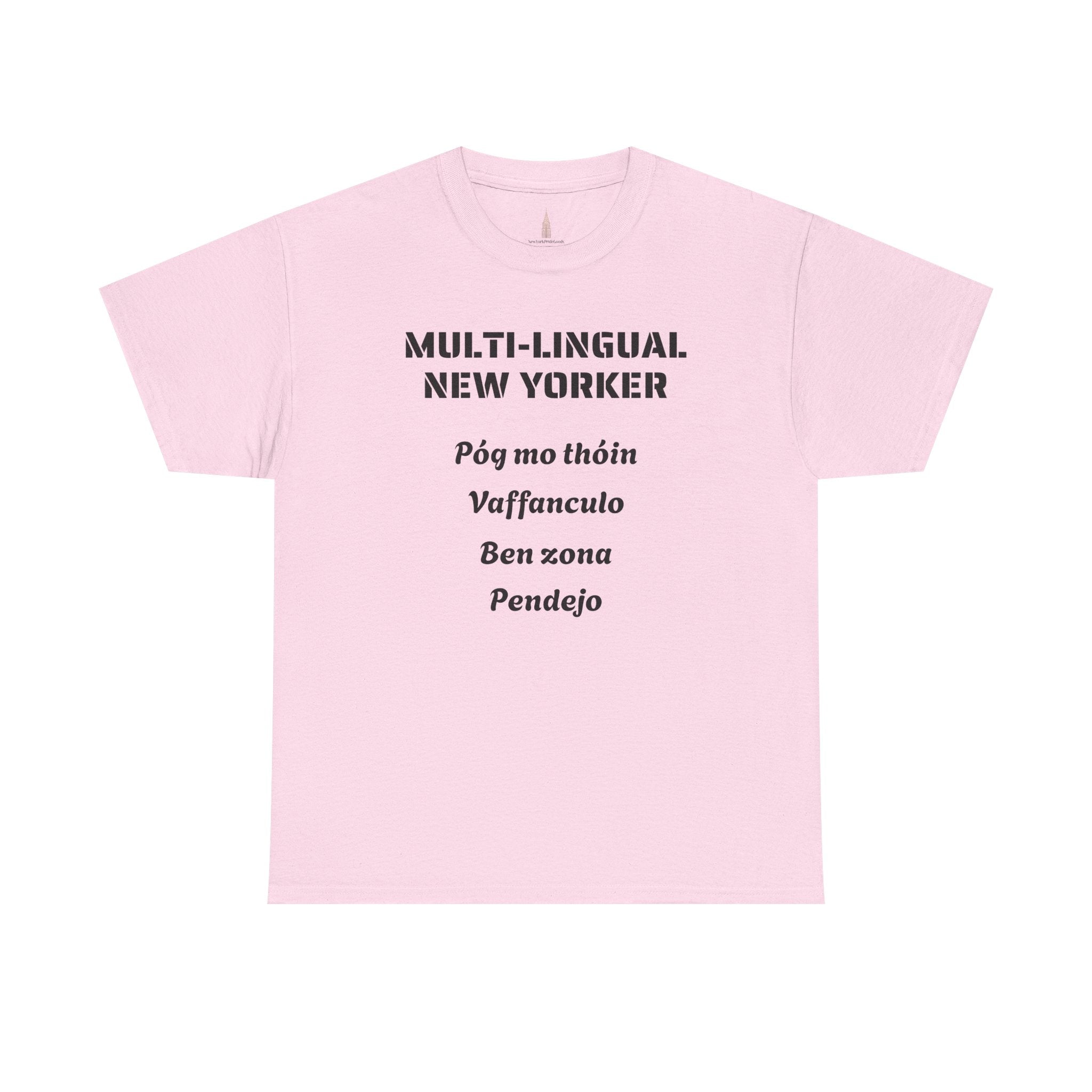Multi-lingual New Yorker T-Shirt   NYC Polygot Linguist Gag Gift Tee