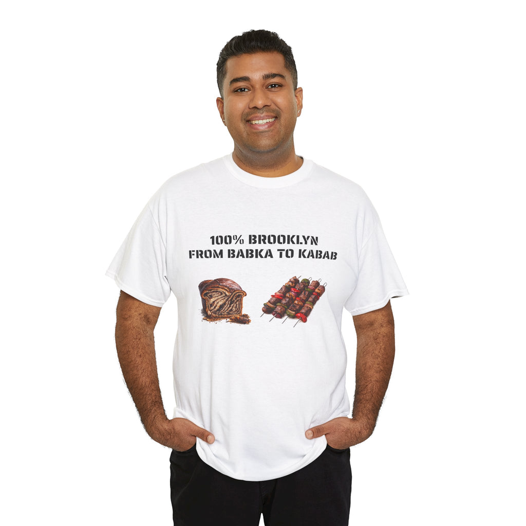 100% Brooklyn From Babka To Kabab T-Shirt | NYC Foodie Tee