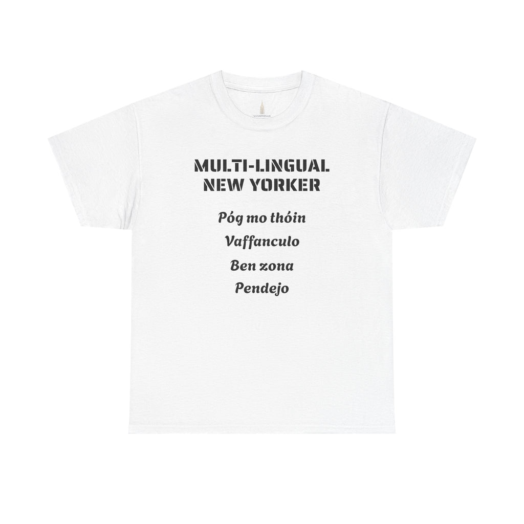 Multi-lingual New Yorker T-Shirt   NYC Polygot Linguist Gag Gift Tee