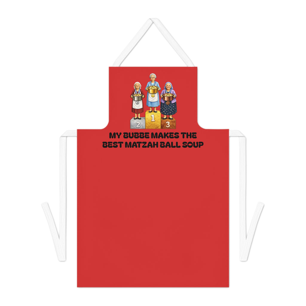 My Bubbe Makes the Best Matzah Ball Soup Apron | Kitchen Humor Bubbe Apron