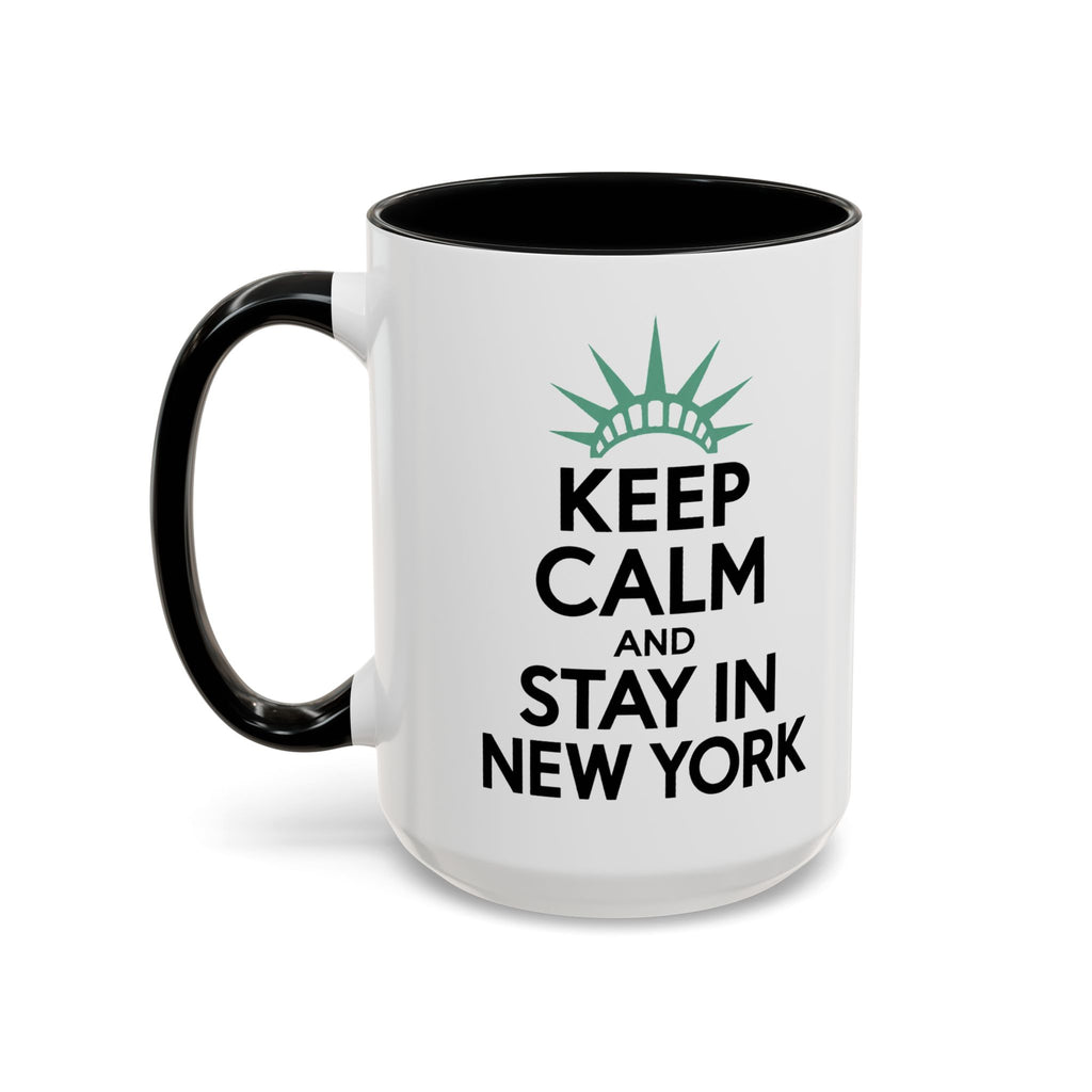 Keep Calm and Stay in New York Accent Coffee Mug 11oz + 15oz