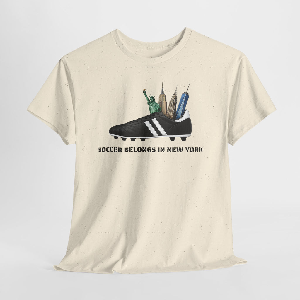 Soccer Belongs in New York T-Shirt | Soccer in NYC Tee