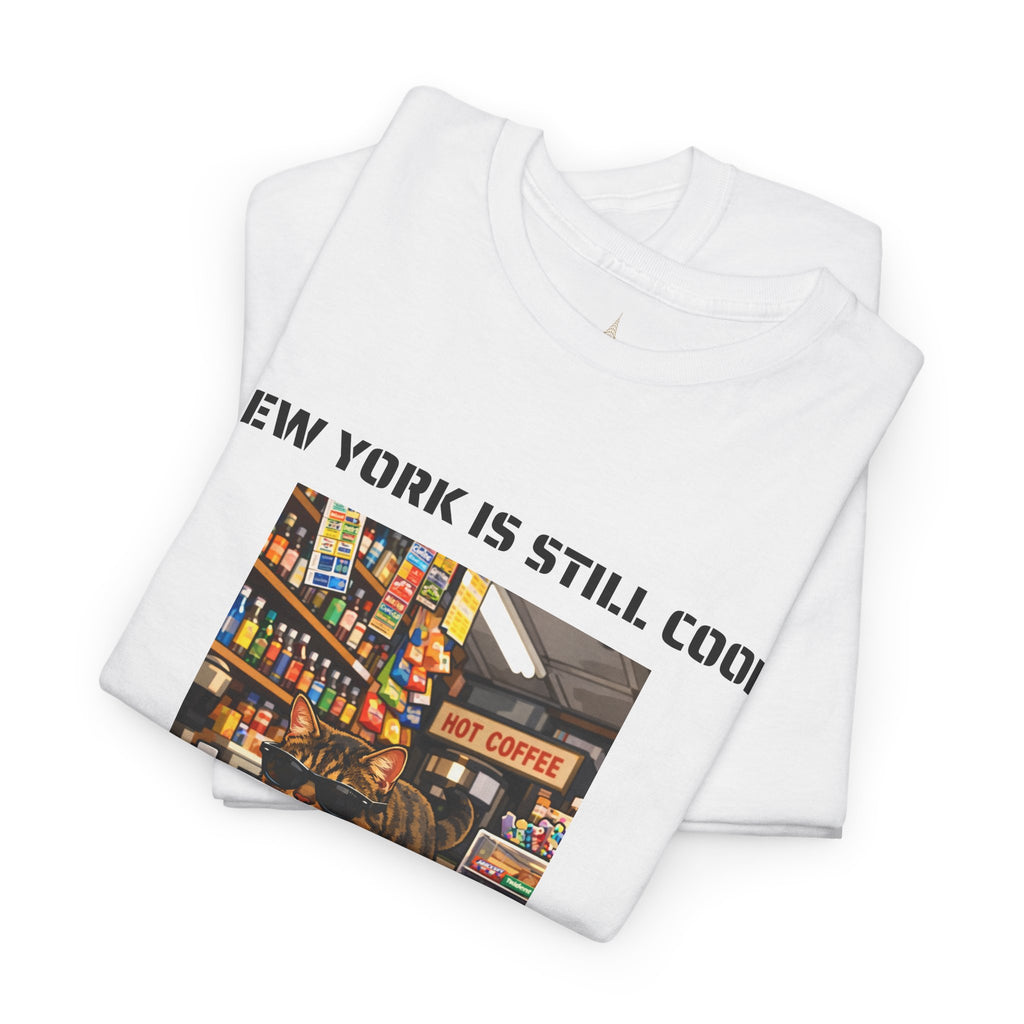 New York Is Still Cool T-Shirt   NYC Bodega Cat Gift Tee