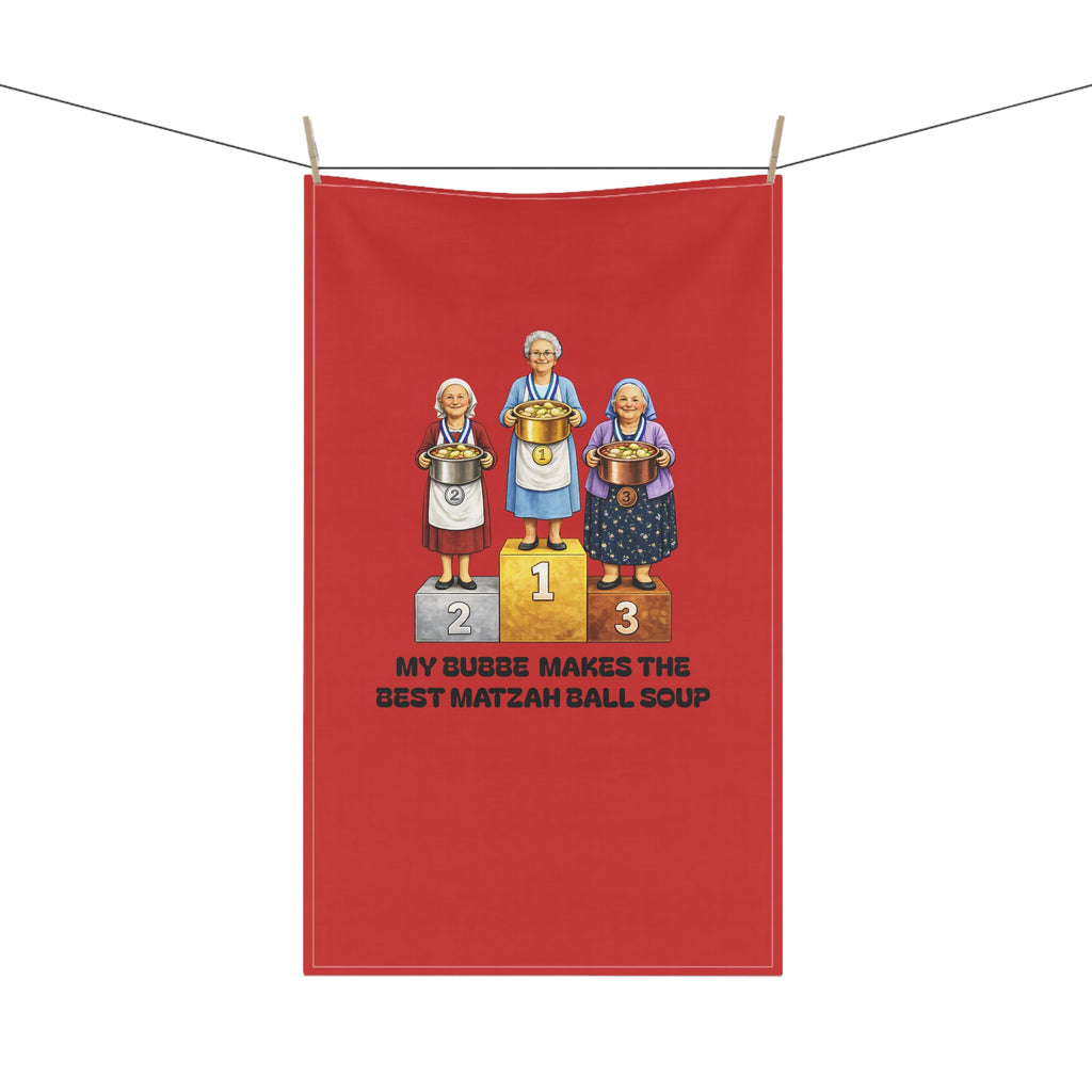 My Bubbe Makes the Best Matzah Ball Soup Tea Towel |  Grandma Kosher Cooking Competition