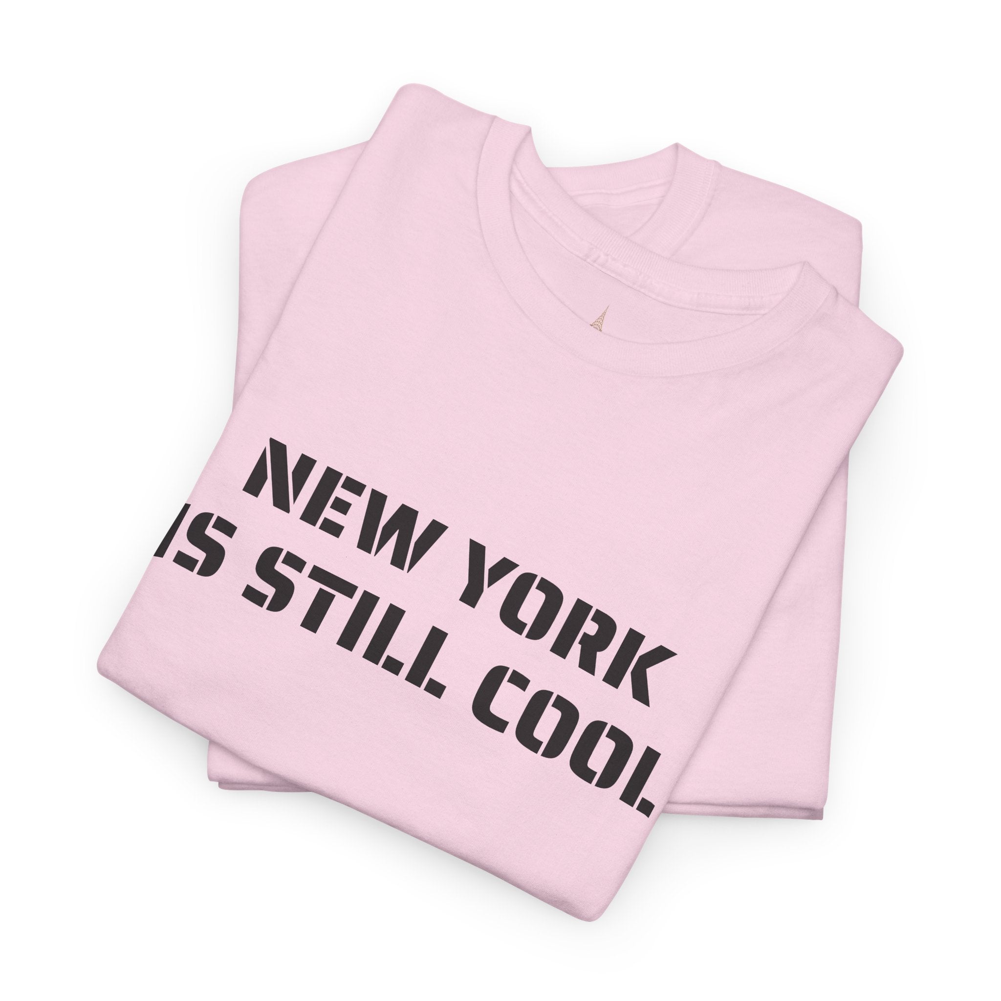 New York Is Still Cool T-Shirt   NYC Gift Tee