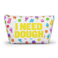 "I Need Dough" / "Squishy Fund" Colorful Squishies Accessory Pouch