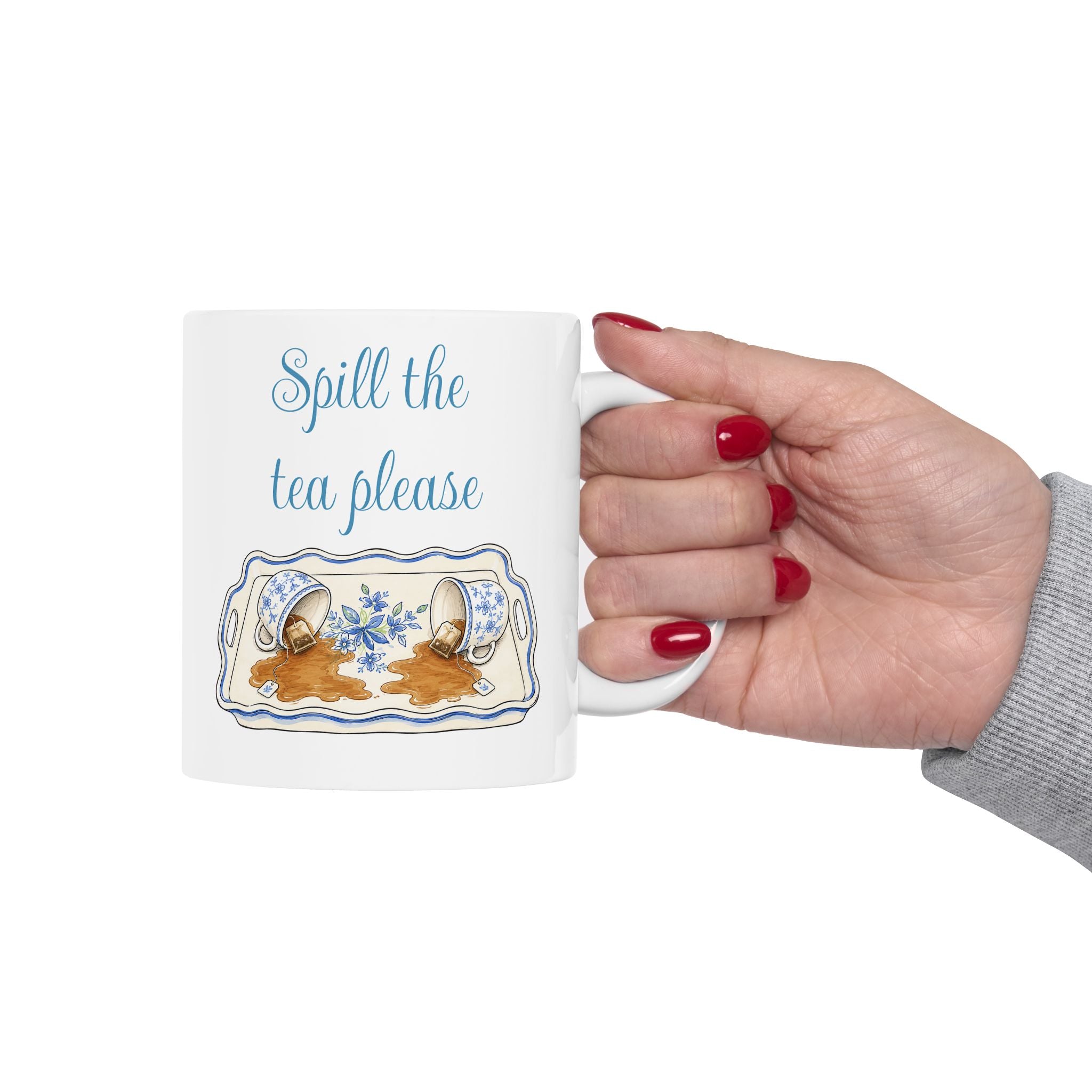 Spill The Tea Please— Girlfriend Gossip Brunch Ceramic Mug 11oz
