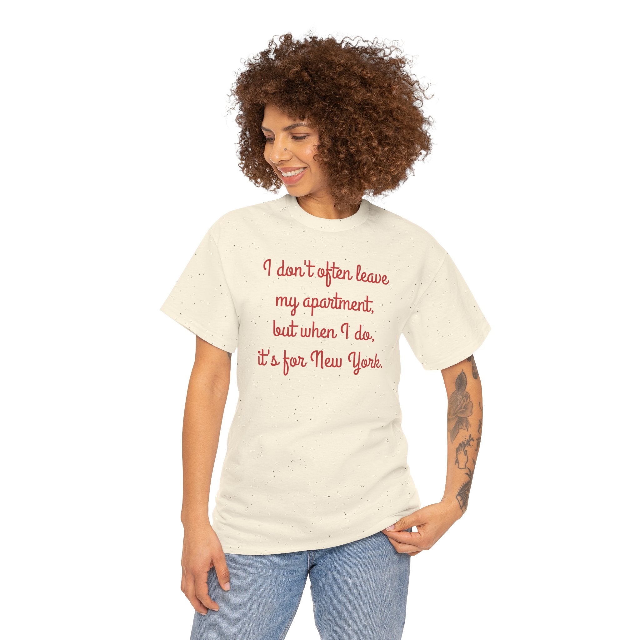 I Don't Often Leave My Apartment, But When I Do, It's For New York T-Shirt | NYC Hometown Pride Tee