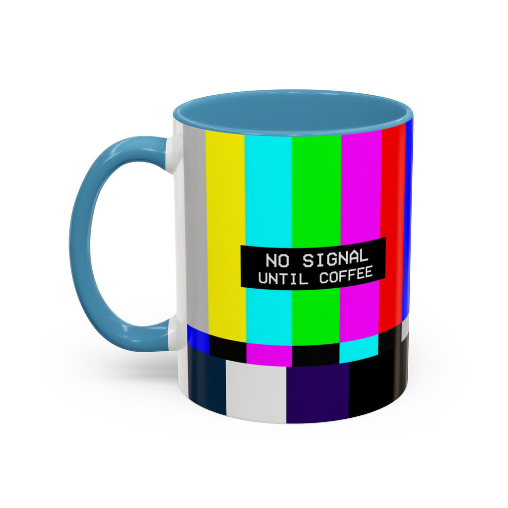 "No Signal Until Coffee" Accent Mug —  TV Rainbow Test Pattern Coffee Mug