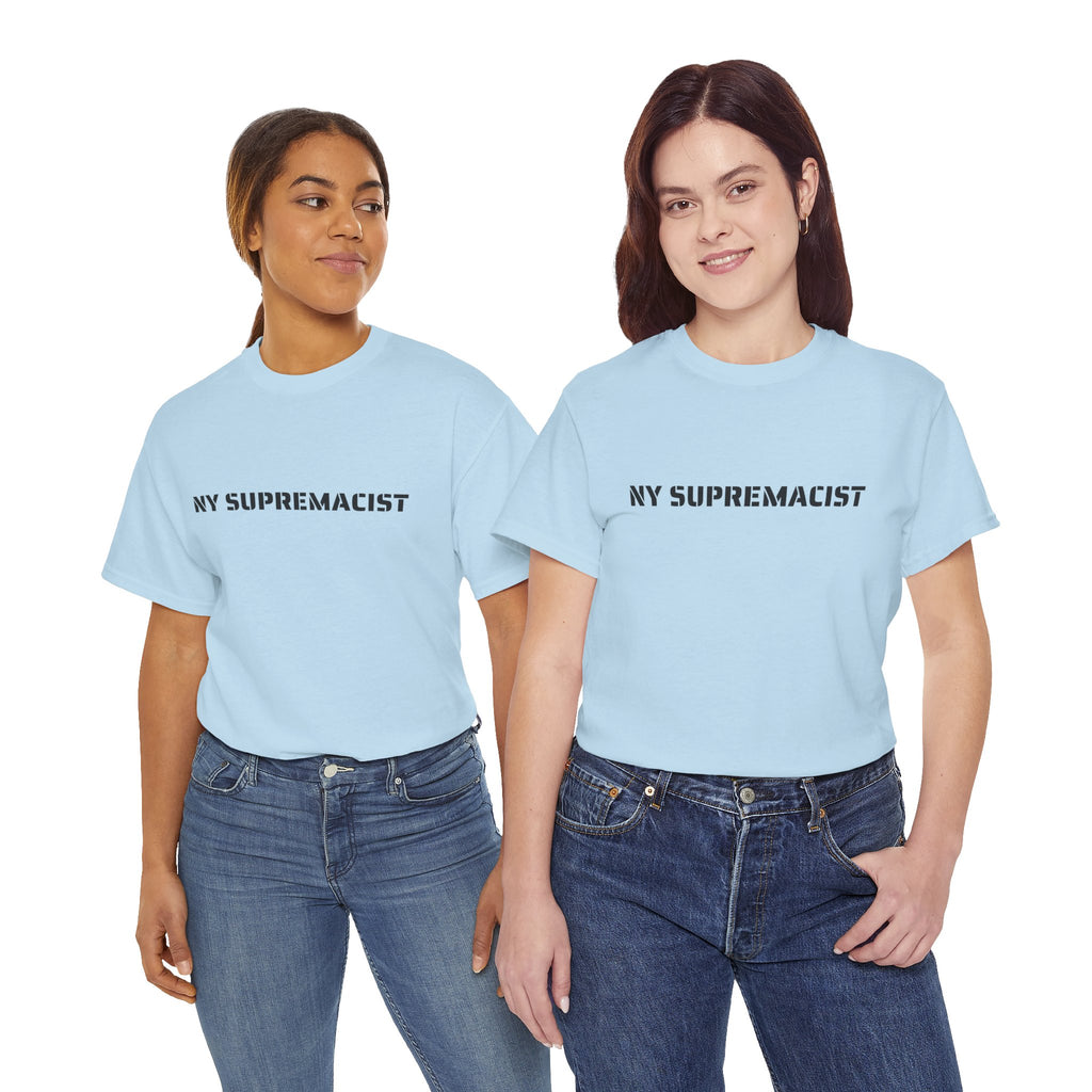 NY Supremacist T-Shirt   NYC Gift Tee