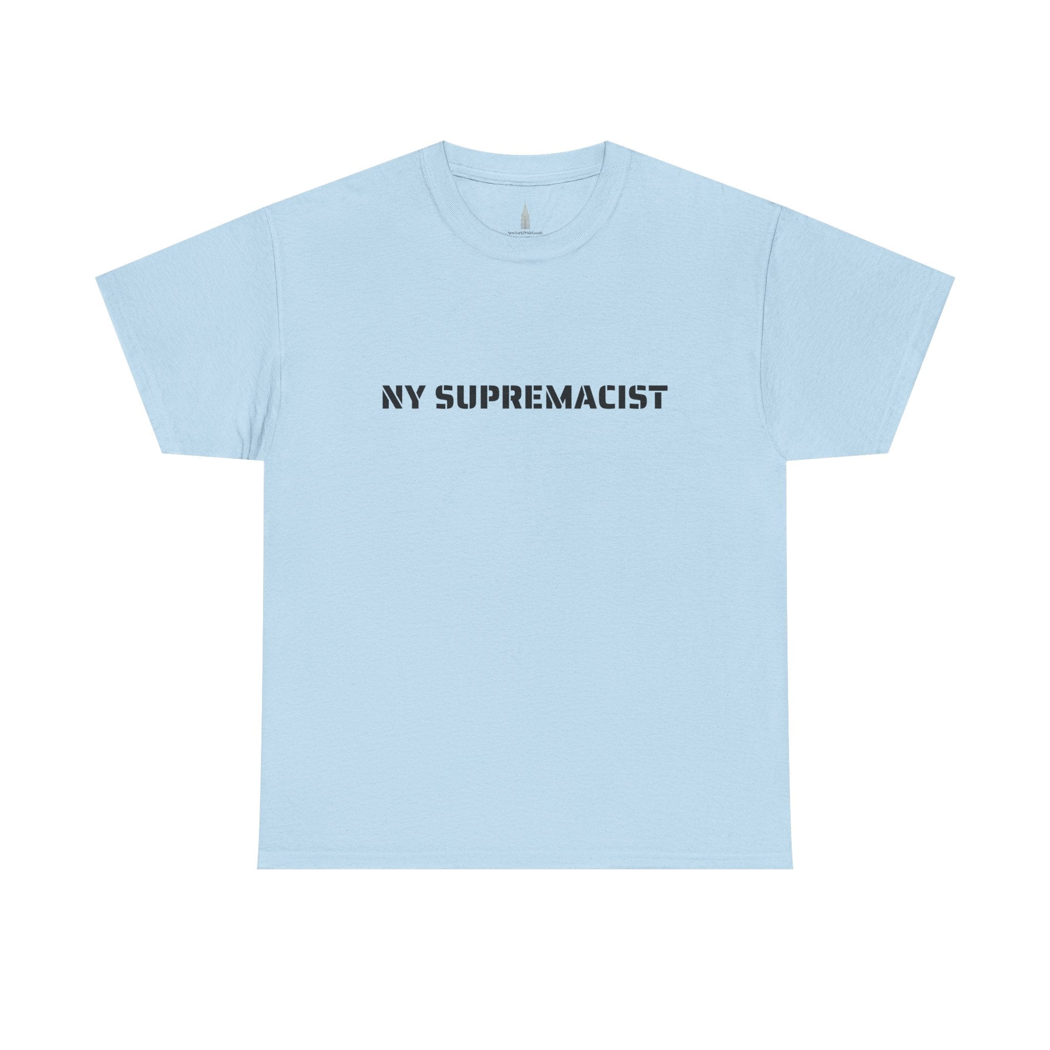 NY Supremacist T-Shirt   NYC Gift Tee