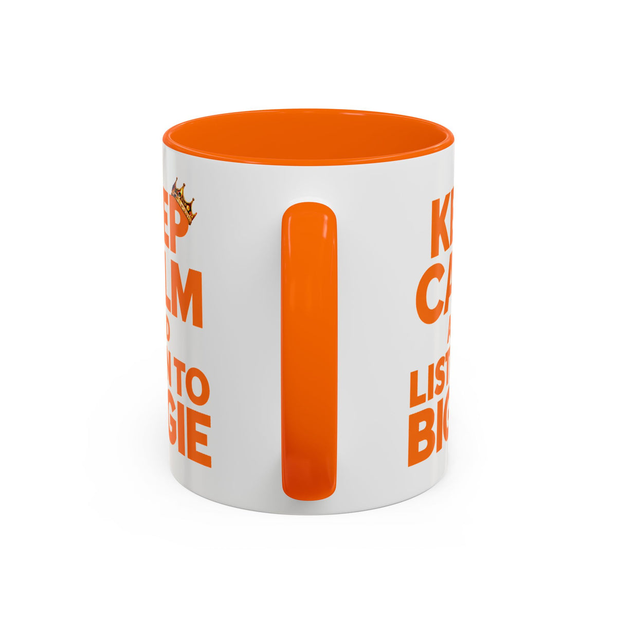 Keep Calm and Listen to Biggie Orange Mug — 11oz and 15oz Ceramic Coffee Cup