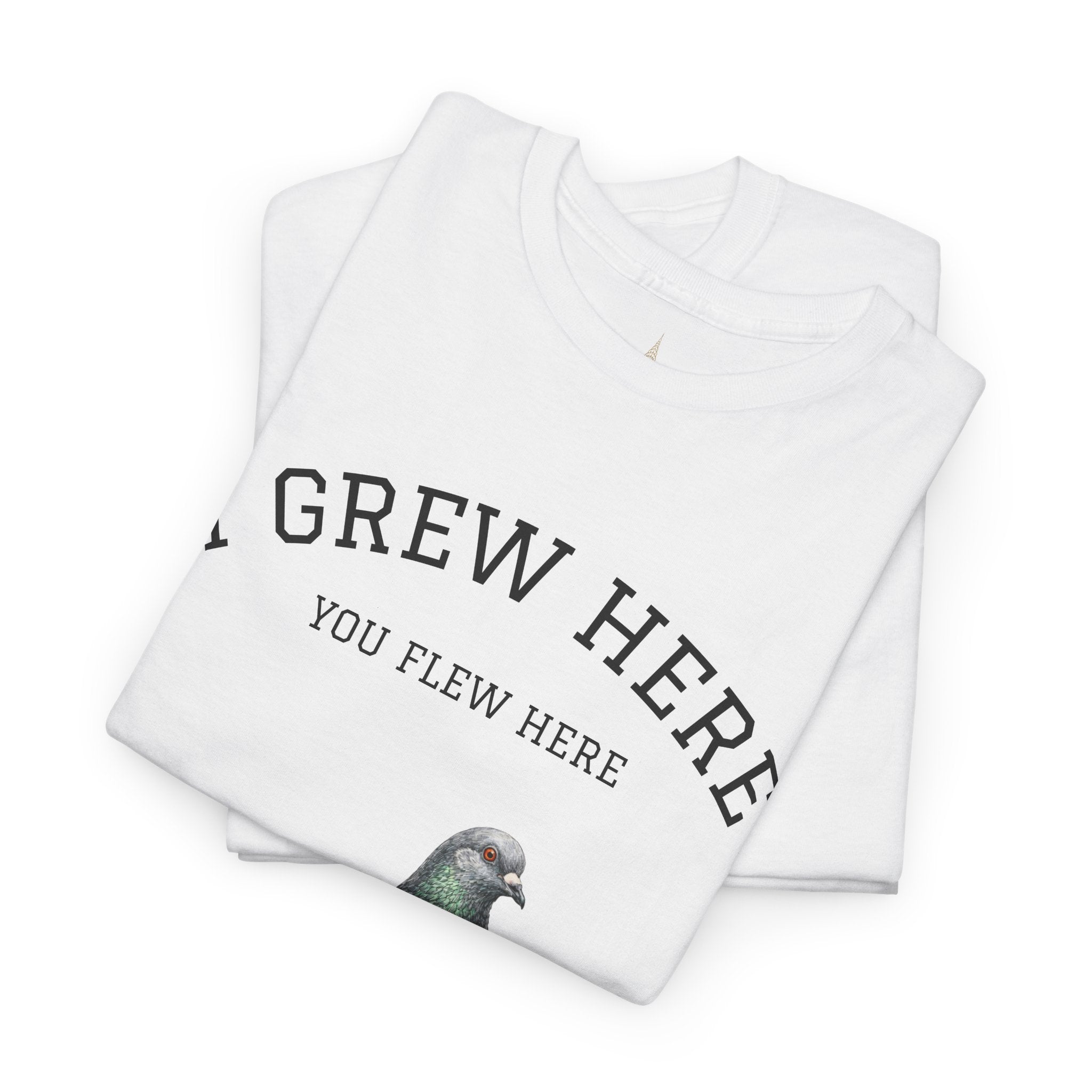 NYC Pigeon T-Shirt | I Grew Here You Grew Here Tee