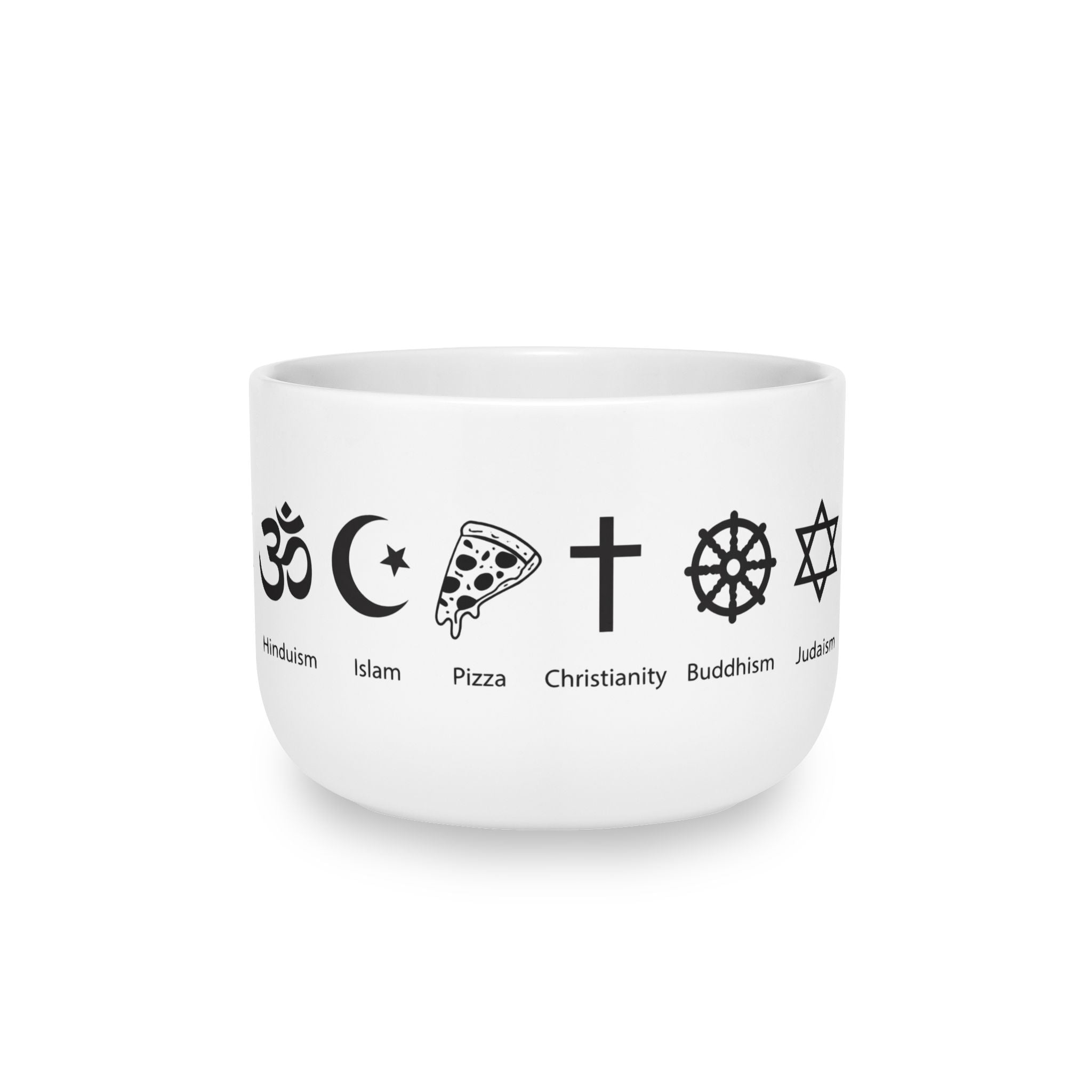 I Believe In Pizza 25oz Pizza Is My Religion Ceramic Soup Bowl