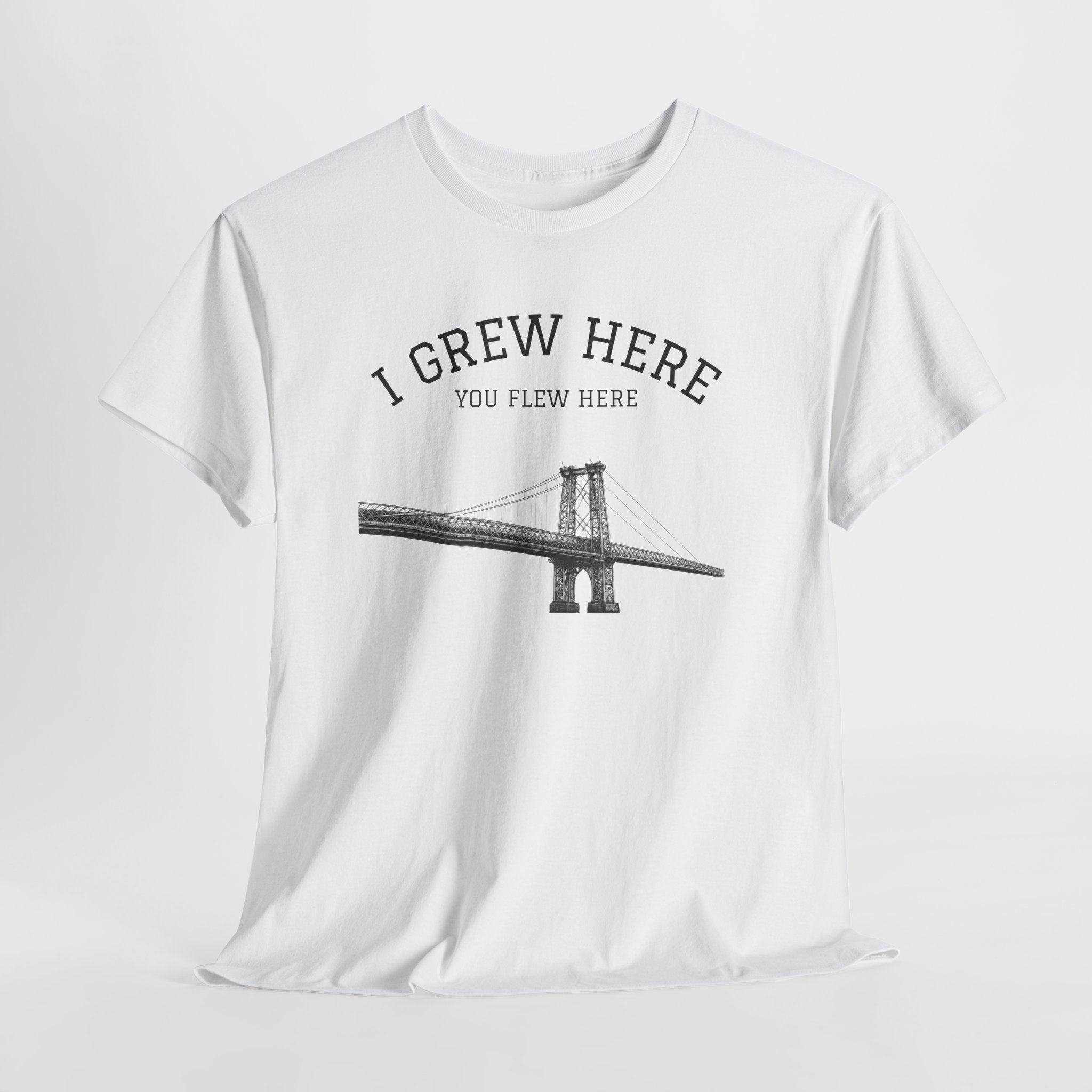 Williamsburg Bridge T-Shirt | I Grew Here You Flew Here Brooklyn NYC Tee