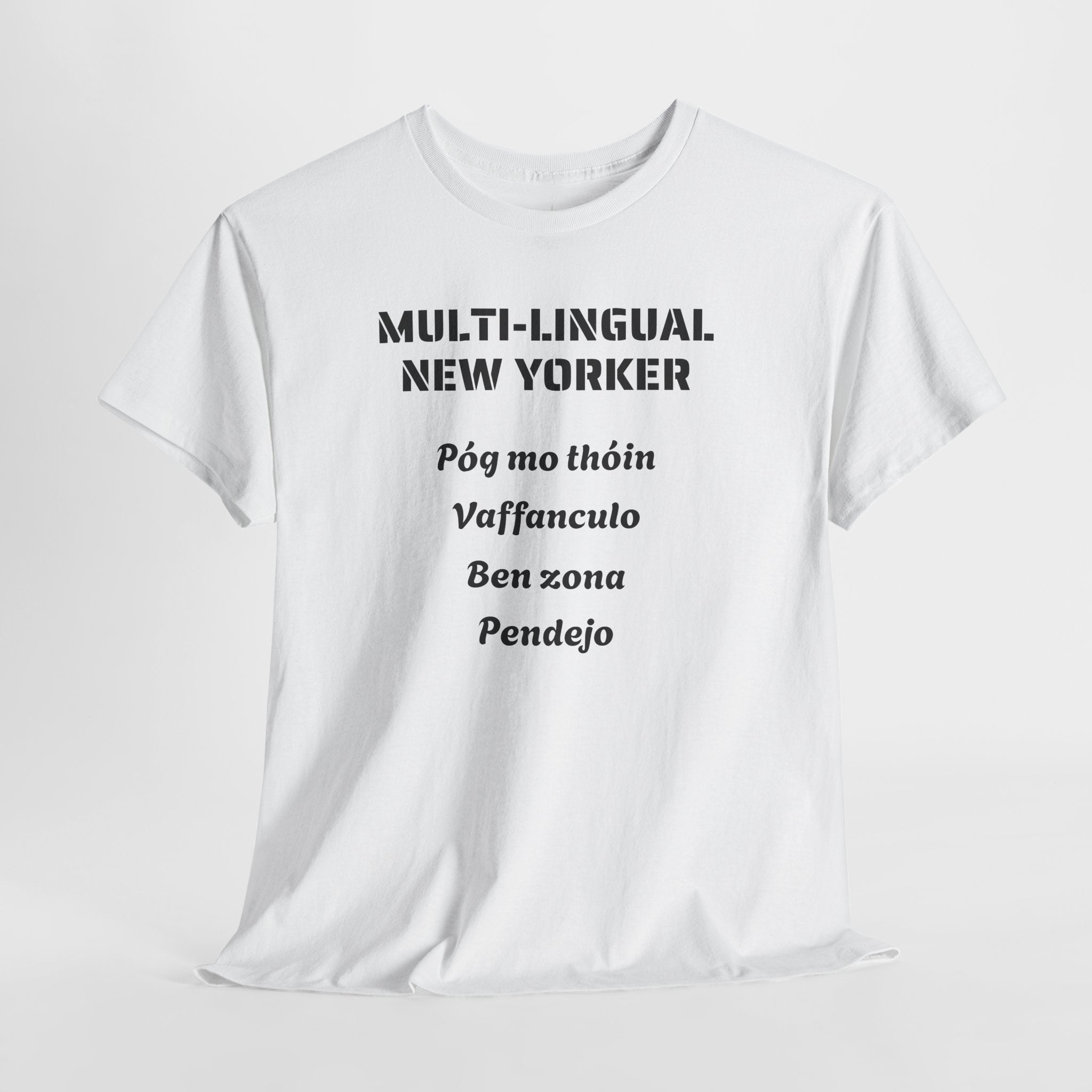 Multi-lingual New Yorker T-Shirt   NYC Polygot Linguist Gag Gift Tee