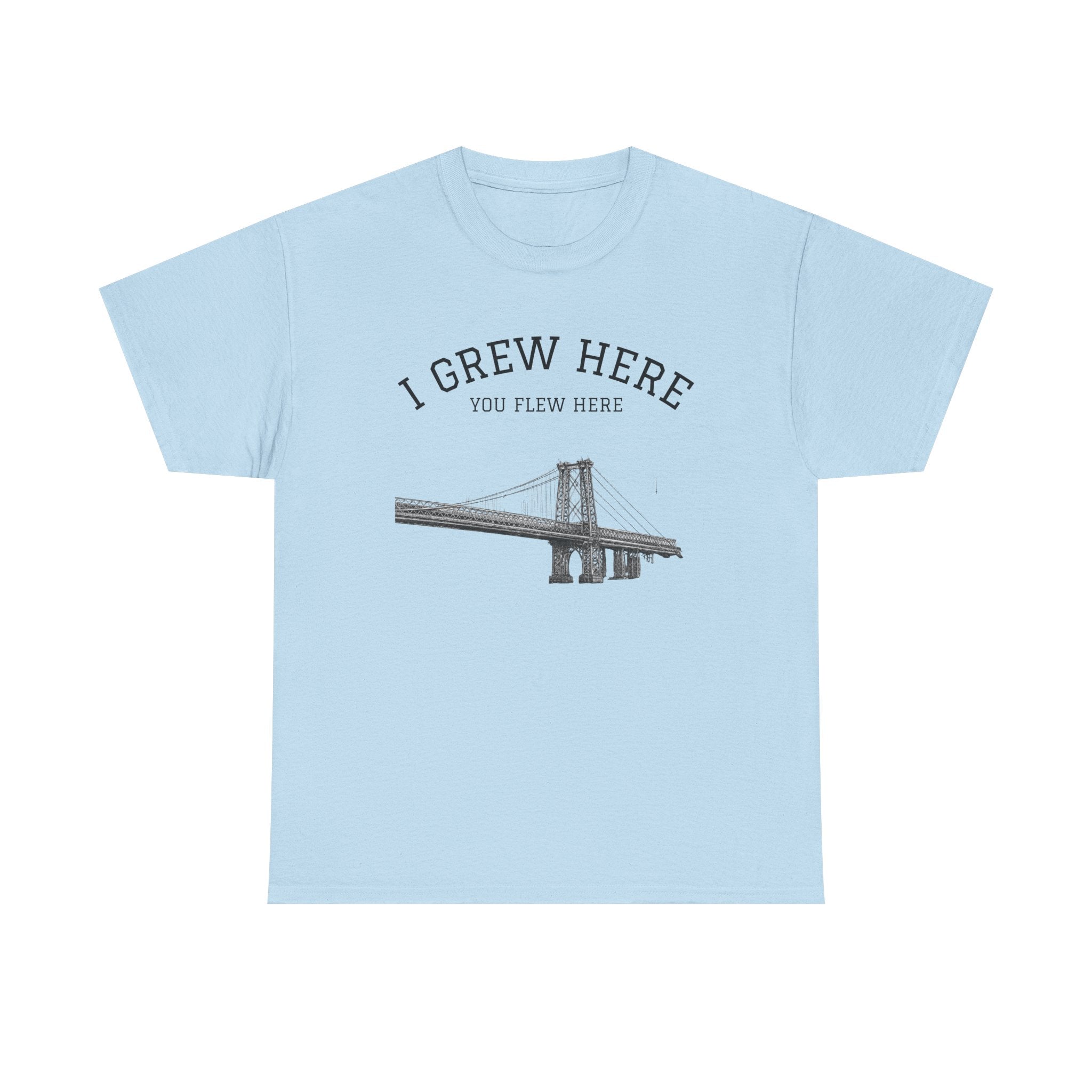 Williamsburg Bridge T-Shirt | I Grew Here You Flew Here Brooklyn NYC Tee