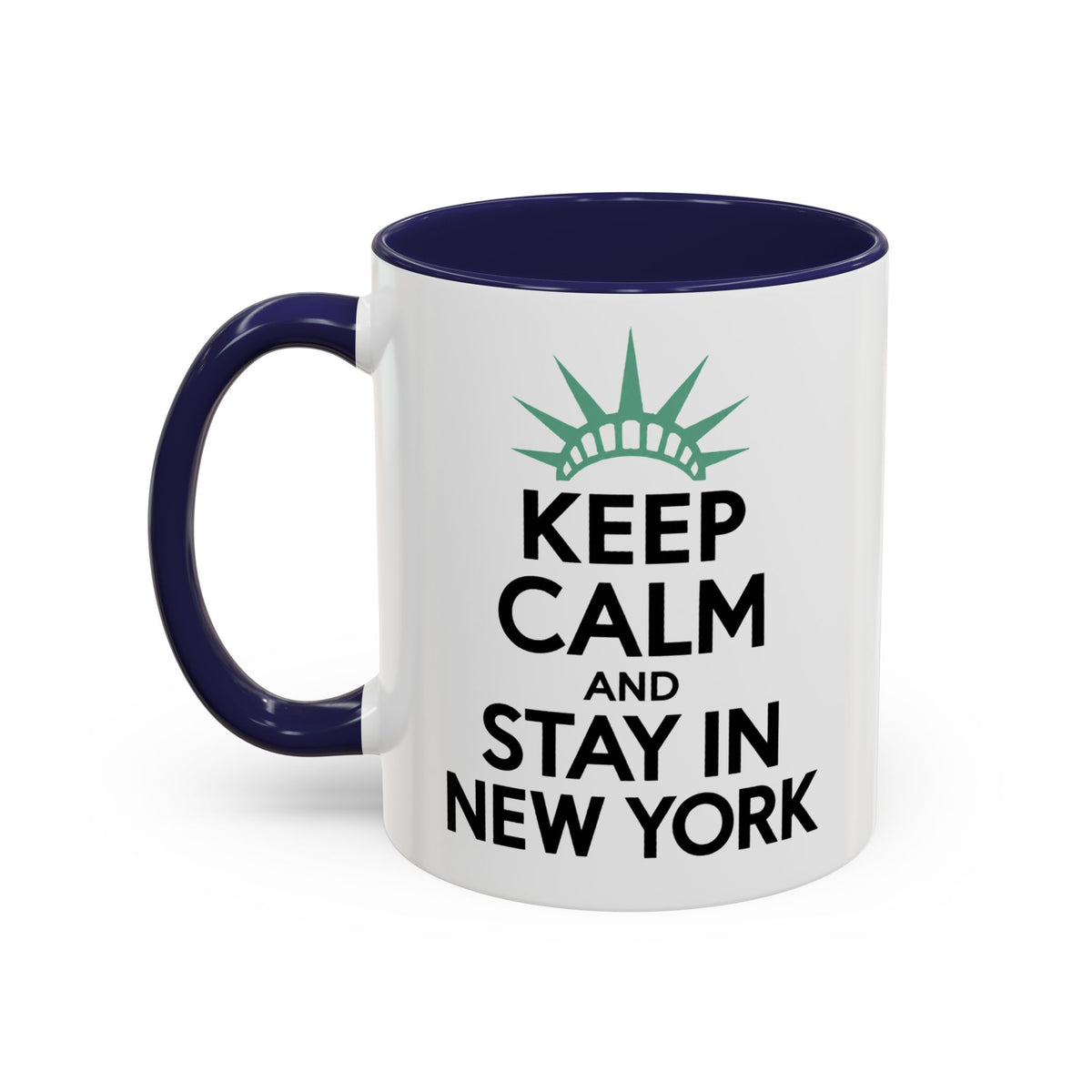 Keep Calm and Stay in New York Accent Coffee Mug 11oz + 15oz