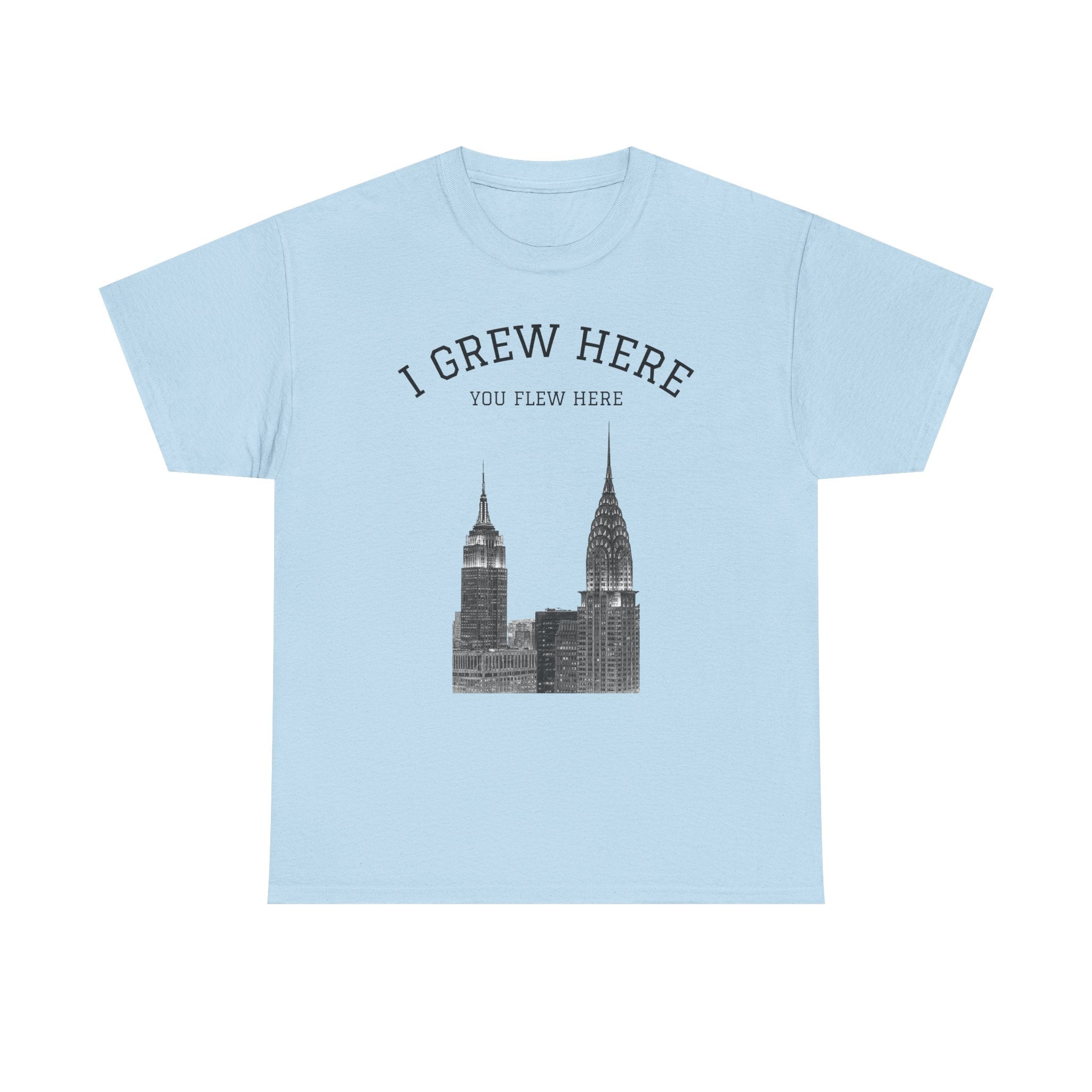 New York City Skyline Tee | I Grew Here You Flew Here Empire State & Chrysler Buildings Manhattan Tee