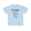 Multi-lingual New Yorker T-Shirt   NYC Polygot Linguist Gag Gift Tee