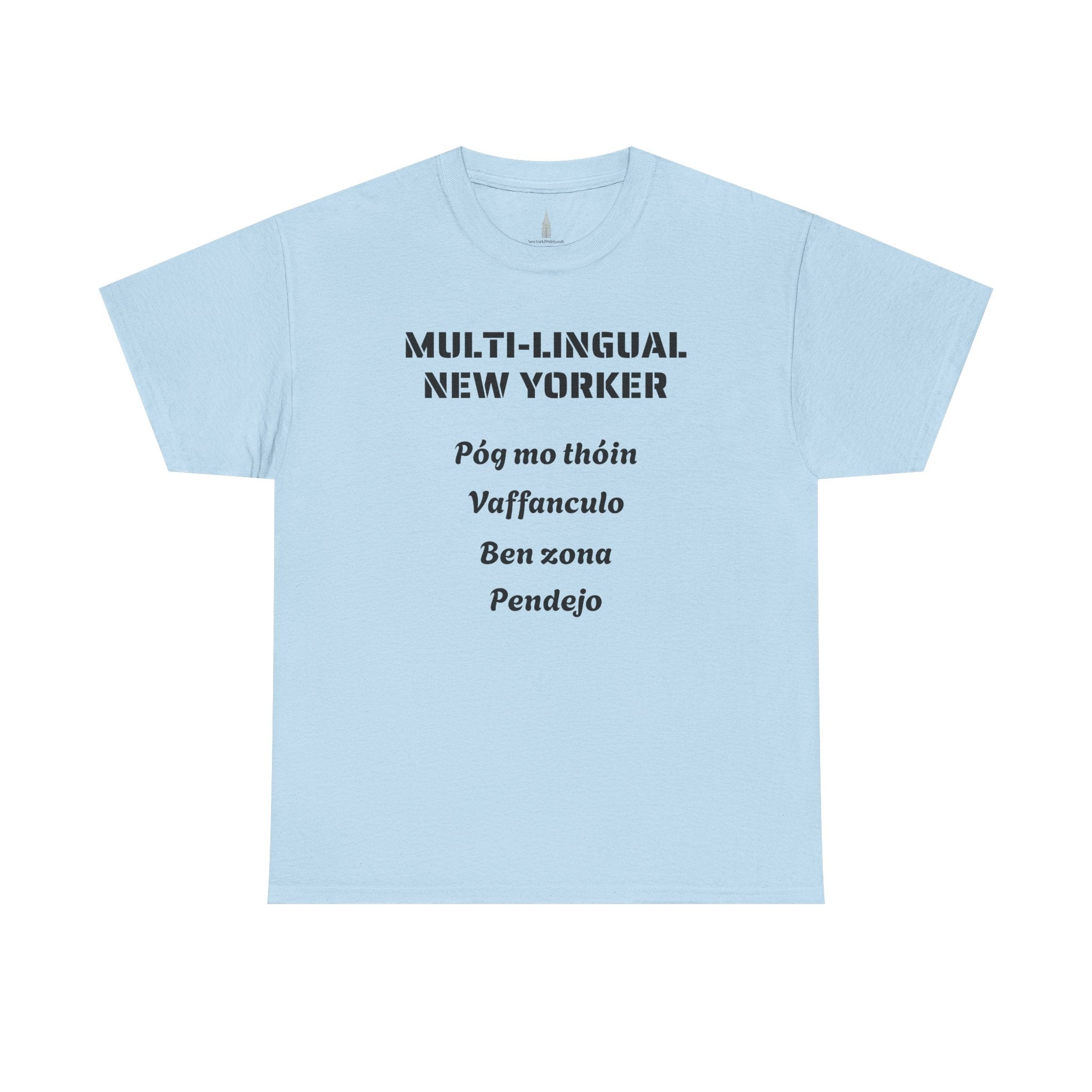 Multi-lingual New Yorker T-Shirt   NYC Polygot Linguist Gag Gift Tee