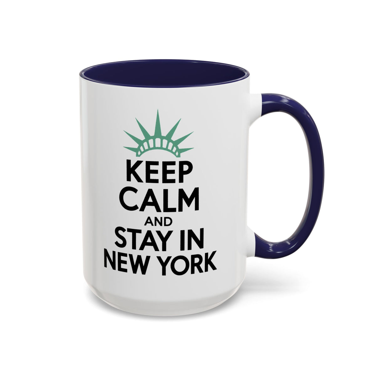 Keep Calm and Stay in New York Accent Coffee Mug 11oz + 15oz