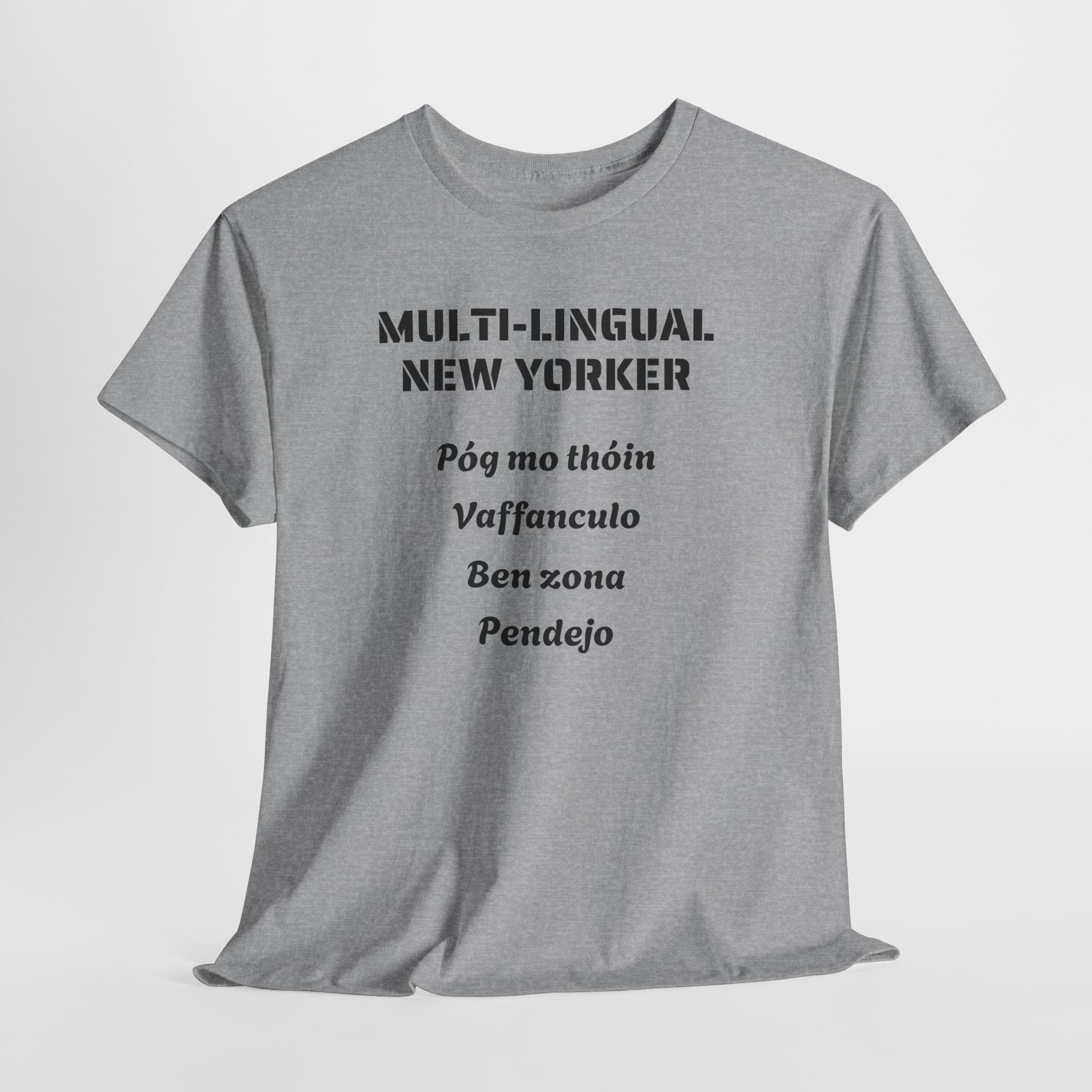 Multi-lingual New Yorker T-Shirt   NYC Polygot Linguist Gag Gift Tee