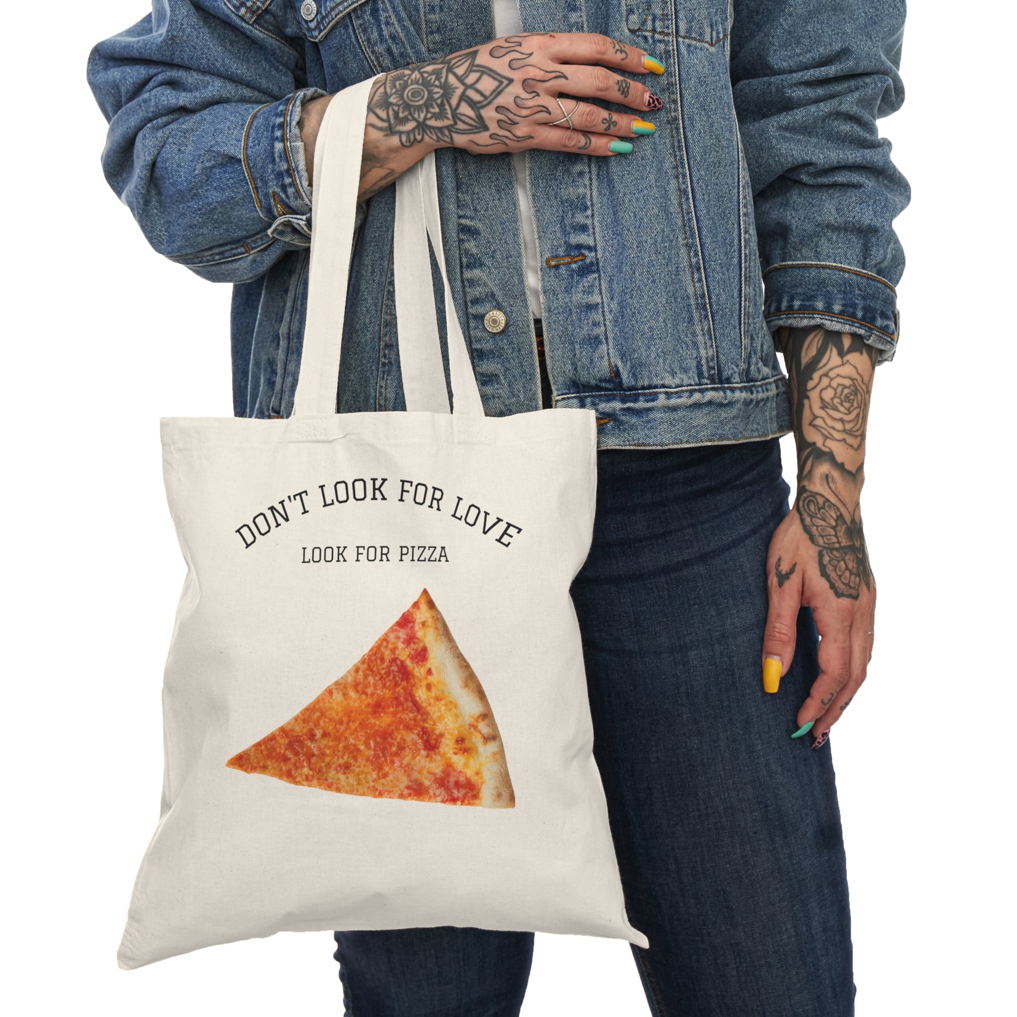 Don't Look For Love Look For Pizza Tote Bag | Pizza Slice Tote