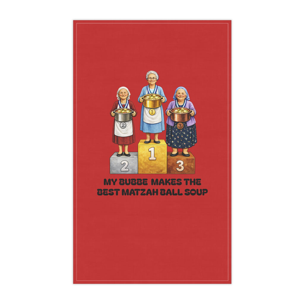 My Bubbe Makes the Best Matzah Ball Soup Tea Towel |  Grandma Kosher Cooking Competition
