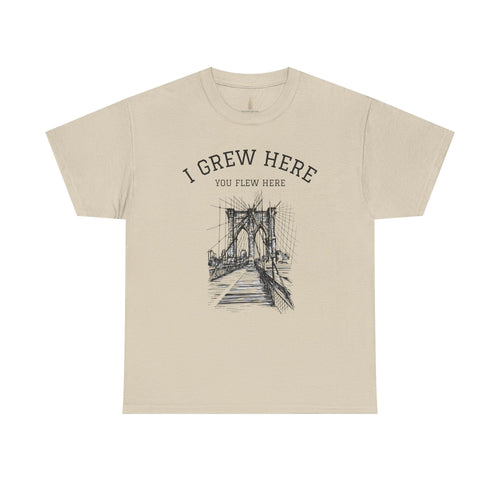Brooklyn Bridge T-Shirt | I Grew Here You Flew Here New York Tee
